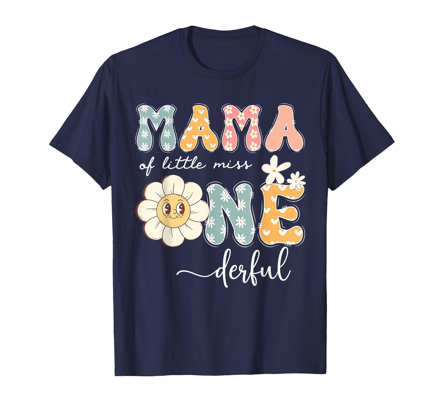 Mama Of Little Miss Onederful 1St Birthday Girl Daisy T-Shirt