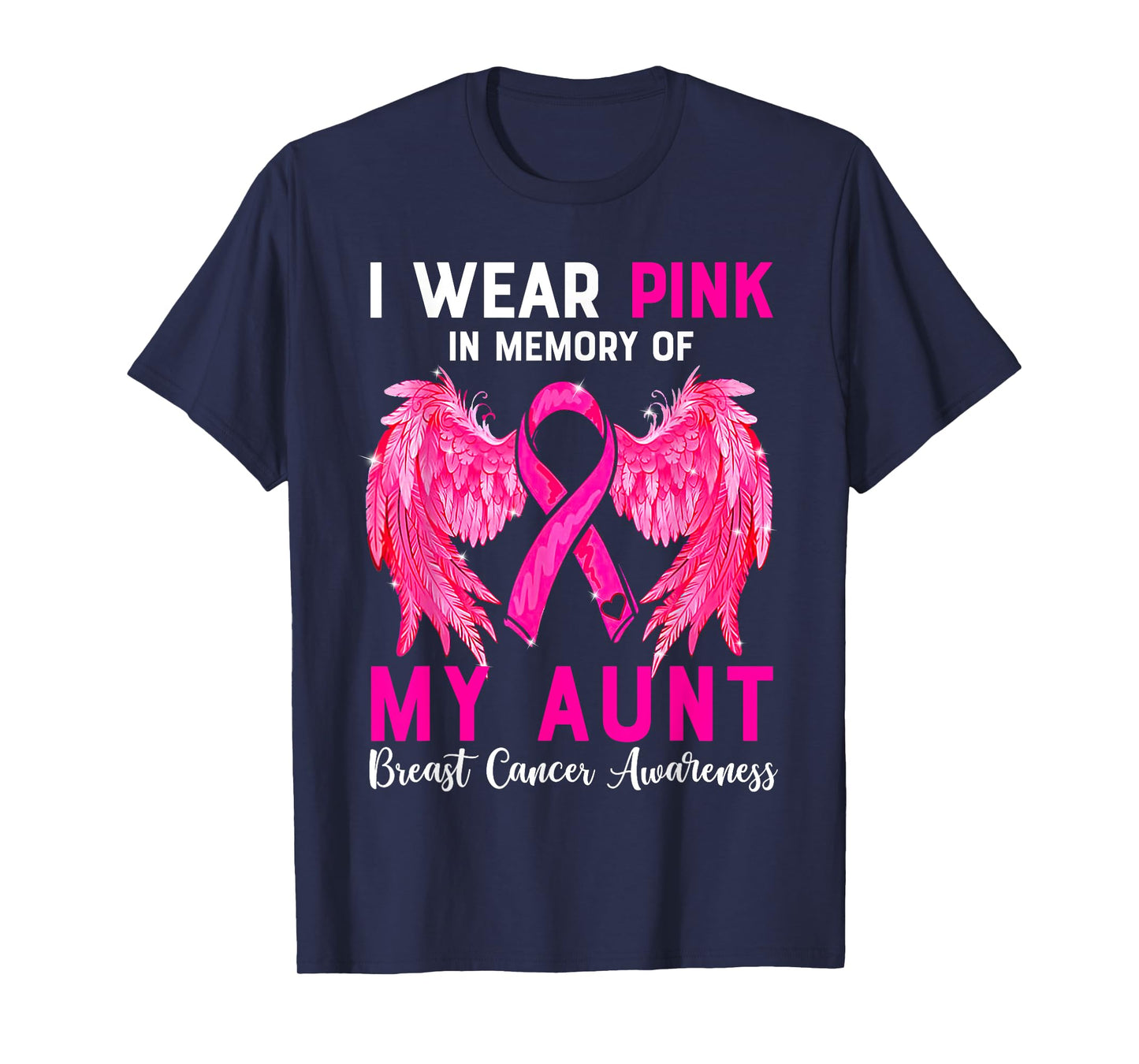 I Wear Pink For My Aunt Breast Cancer Awareness Angel Wings T-Shirt