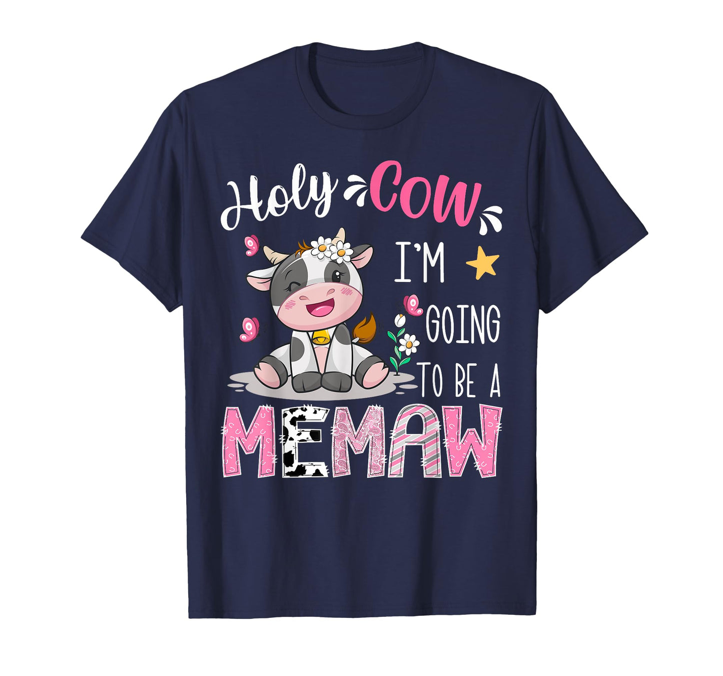 Holy Cow I'm Going To Be A Memaw Pink Cow Lover T-Shirt