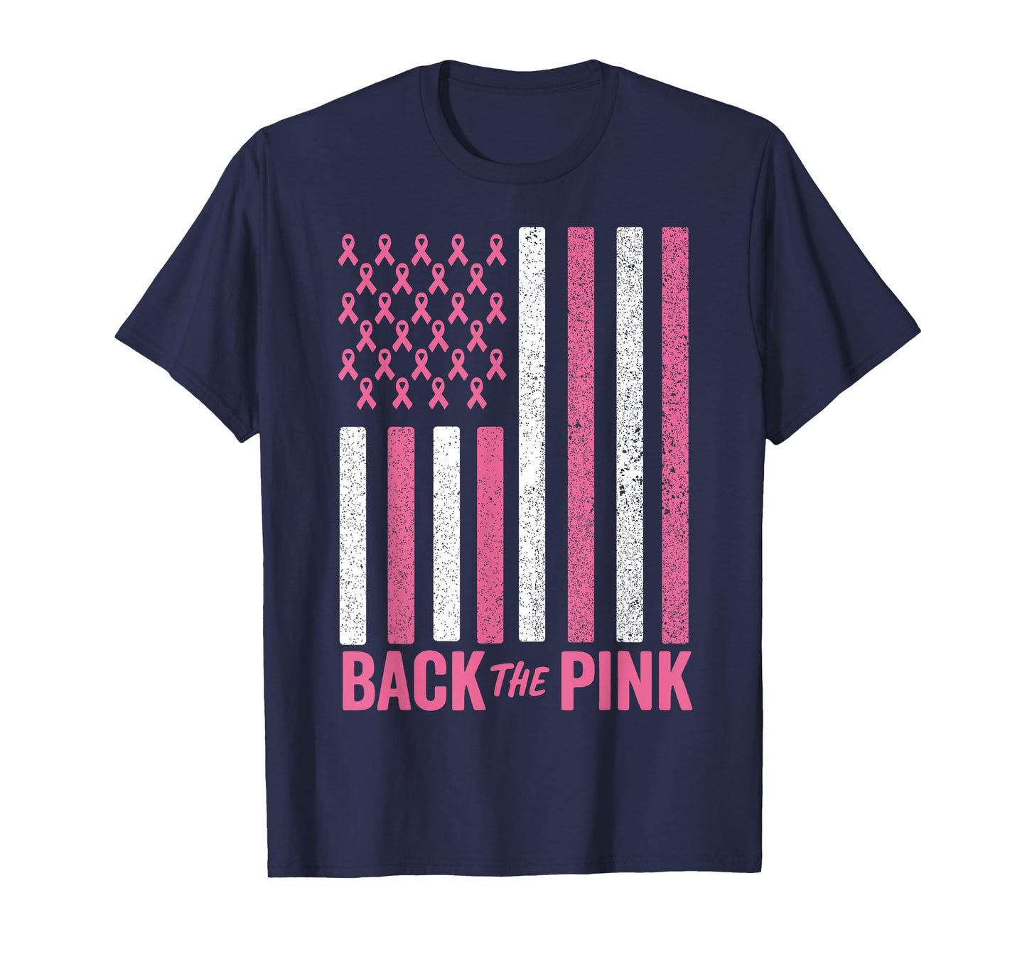 Back The Pink Breast Cancer Awareness Flag Men Women Toddler T-Shirt