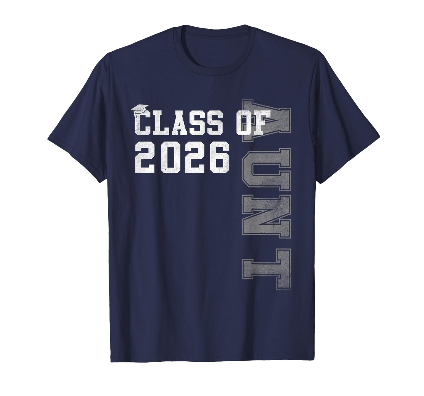 Proud Aunt Of A 2026 Graduate Grad Senior Graduation T-Shirt
