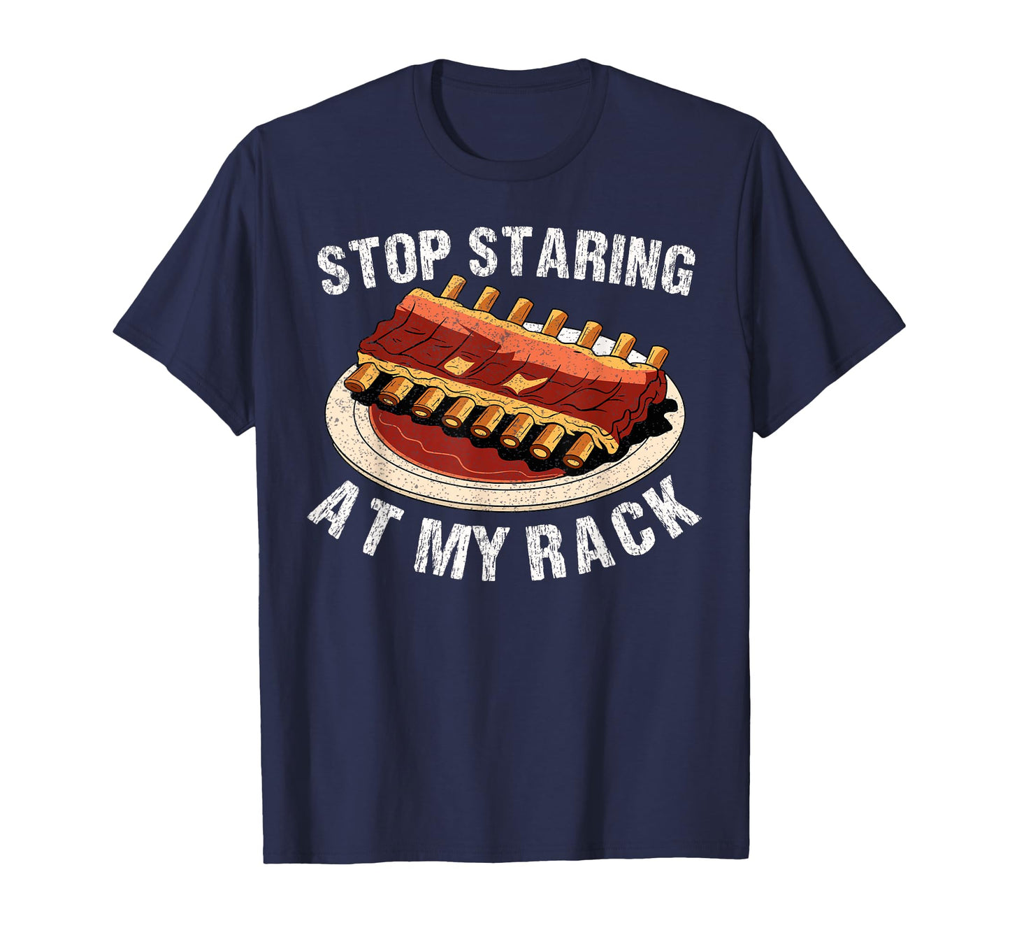 Stop Staring At My Rack Grilling Bbq Pit Meat Smoker Humor T-Shirt