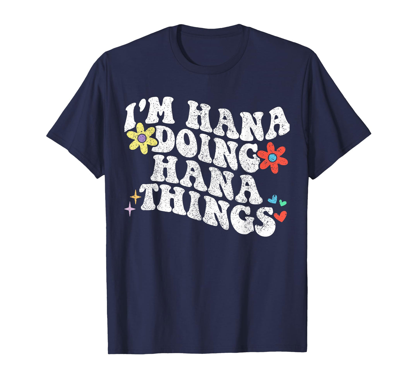 Retro Groovy Im Hana Doing Hana Things Funny Mother's Day T-Shirt
