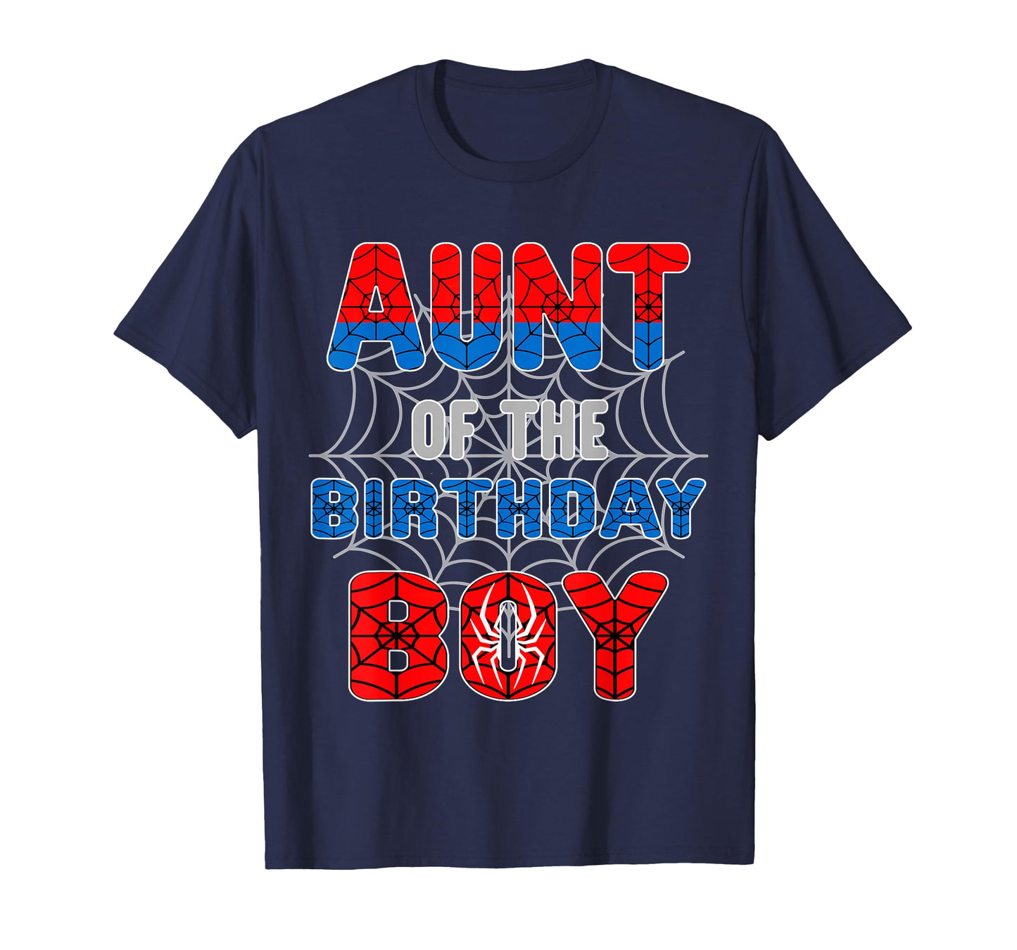 Spider Web Birthday Party Aunt of The Birthday Boy T-Shirt