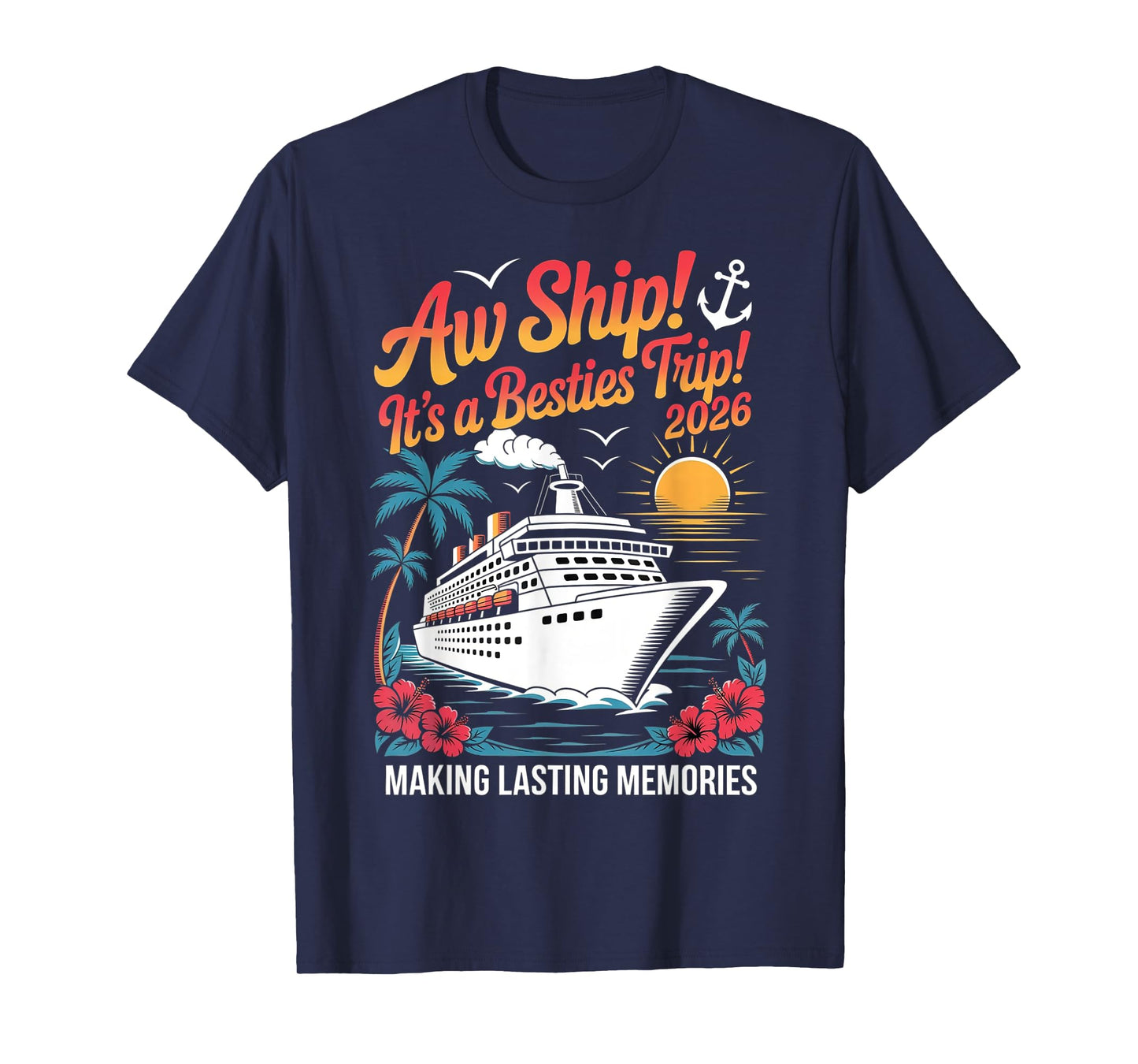 Besties Cruise Trip 2026 Vacation Girls Trip Matching Women T-Shirt