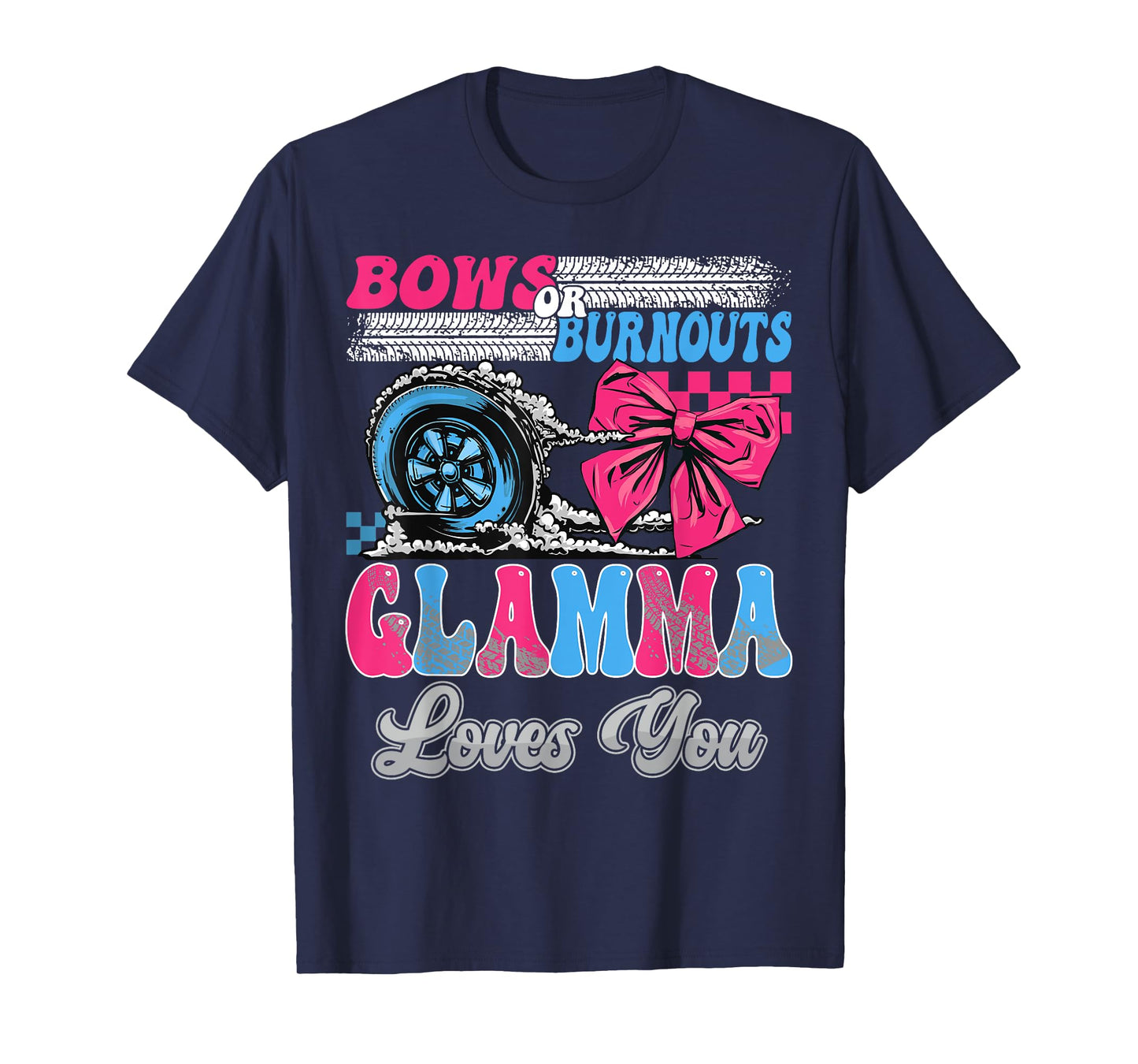Burnouts or Bows Glamma Loves You Gender Reveal Party T-Shirt