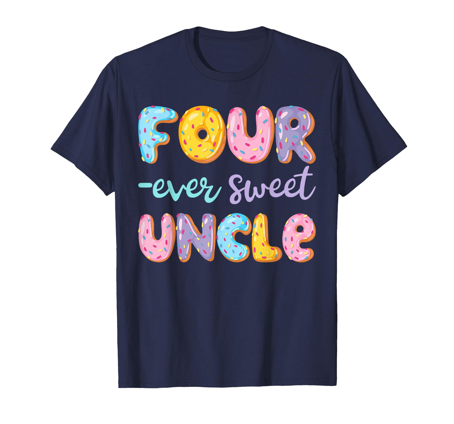 Four Ever Sweet Uncle Donut Lover 4Th Birthday Kids T-Shirt