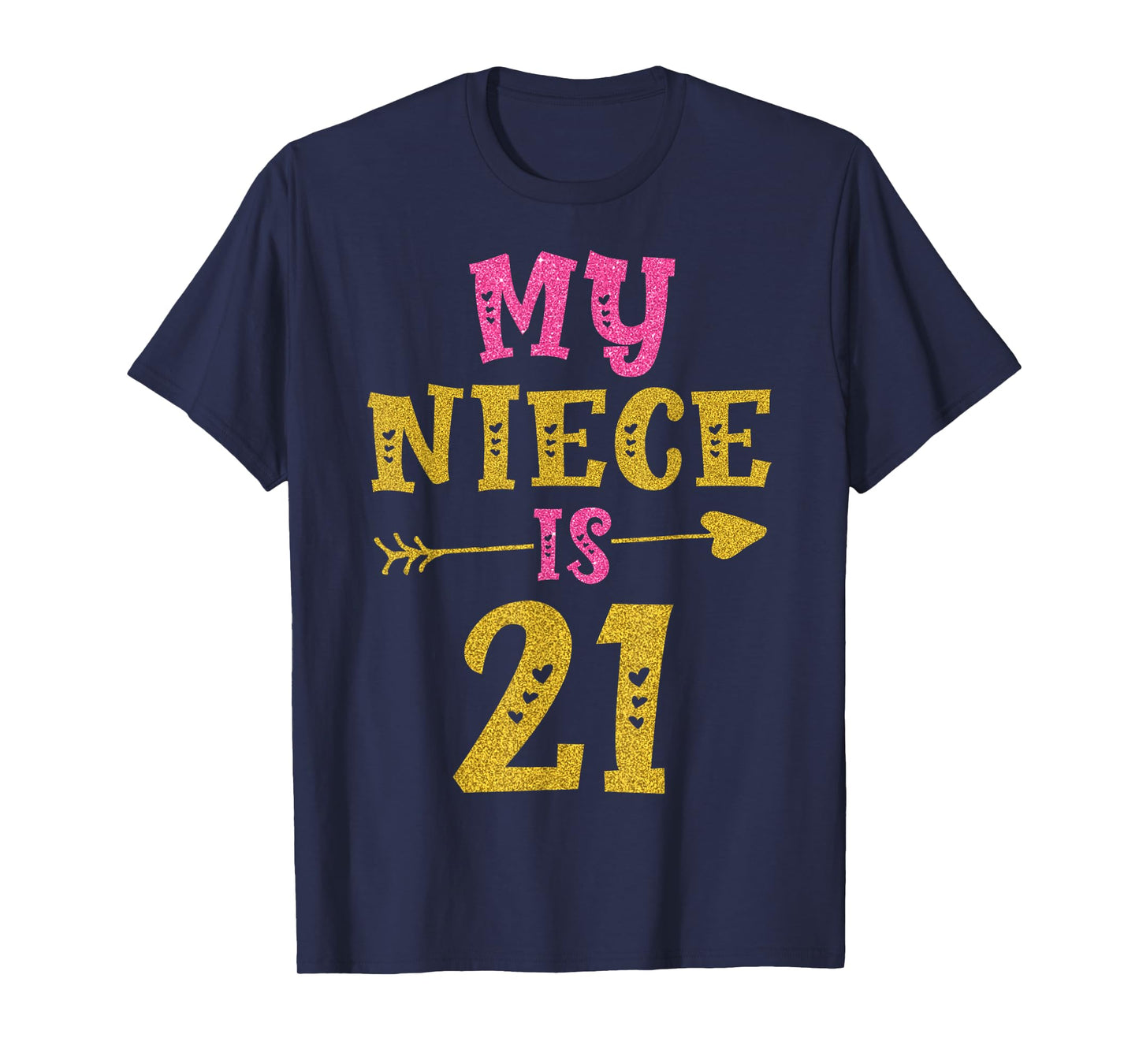 Hearts 21st Bday Tee For Niece From Aunt Uncle T-Shirt