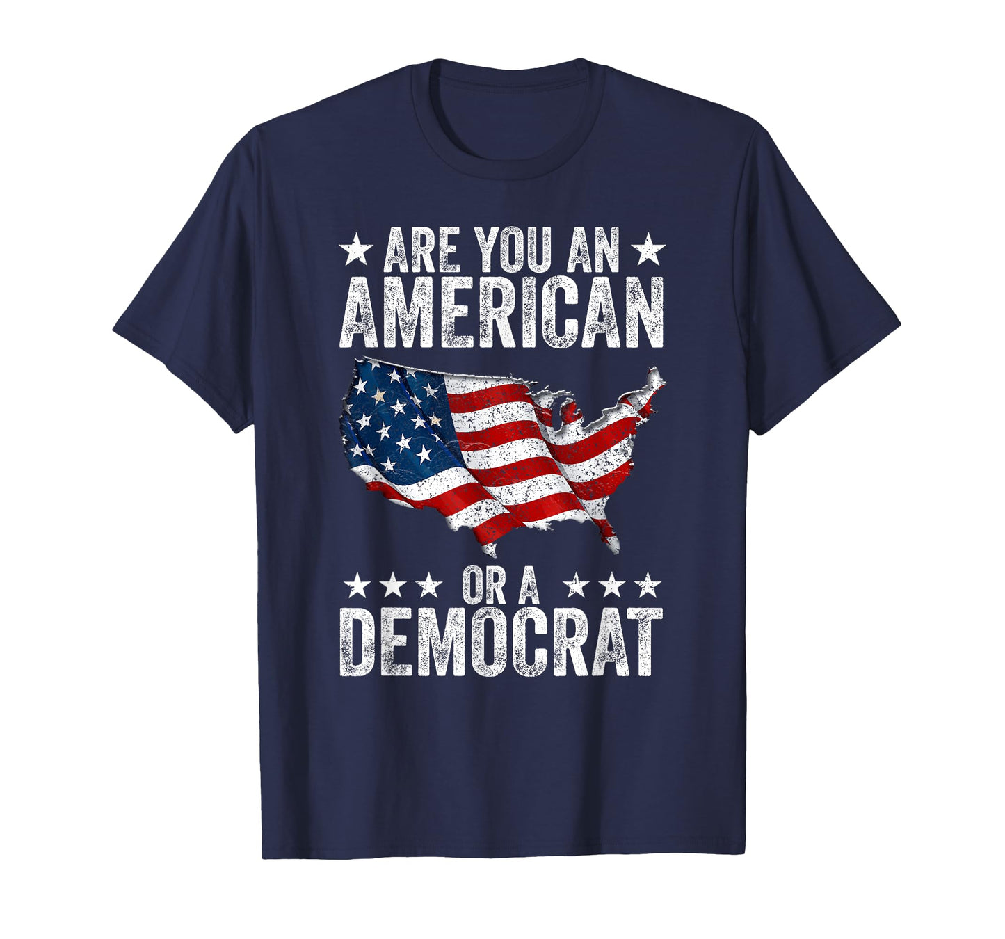Are You An American Or A Democrat T-Shirt