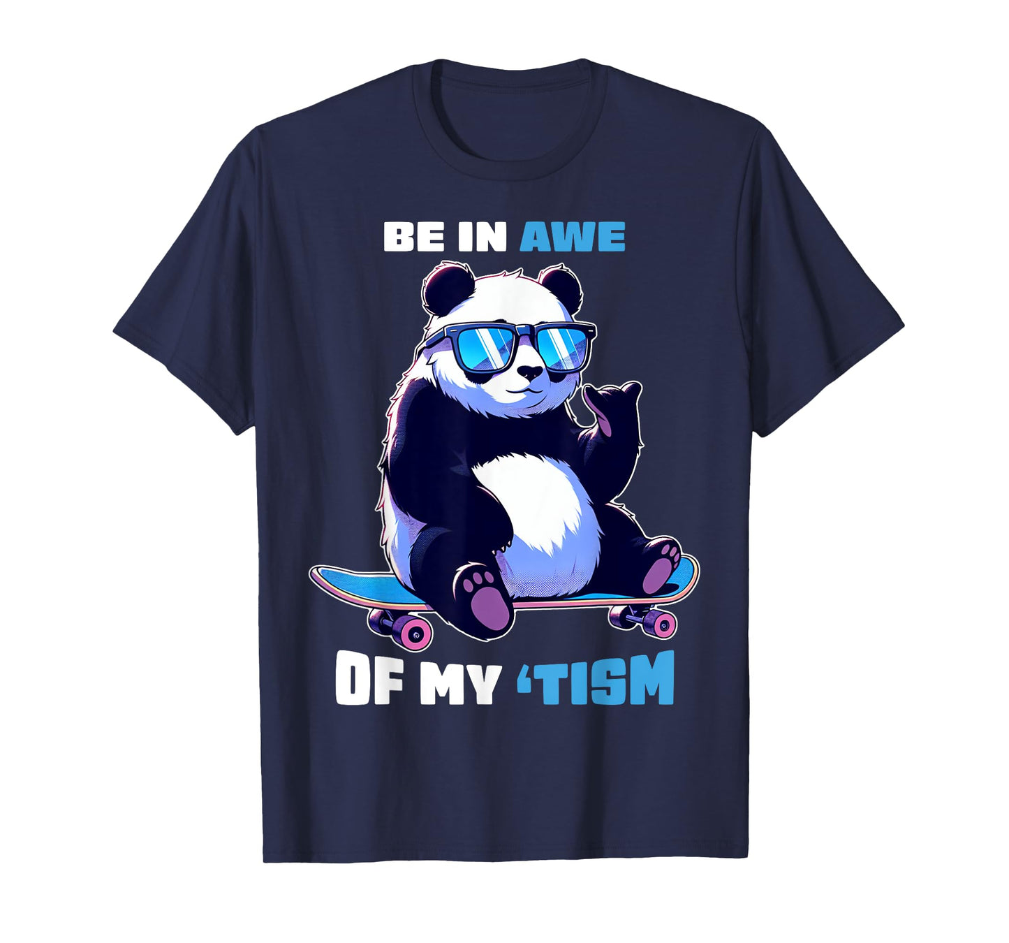 Autism Funny Be In Awe Of My 'Tism Meme Autistic Kids Girls T-Shirt