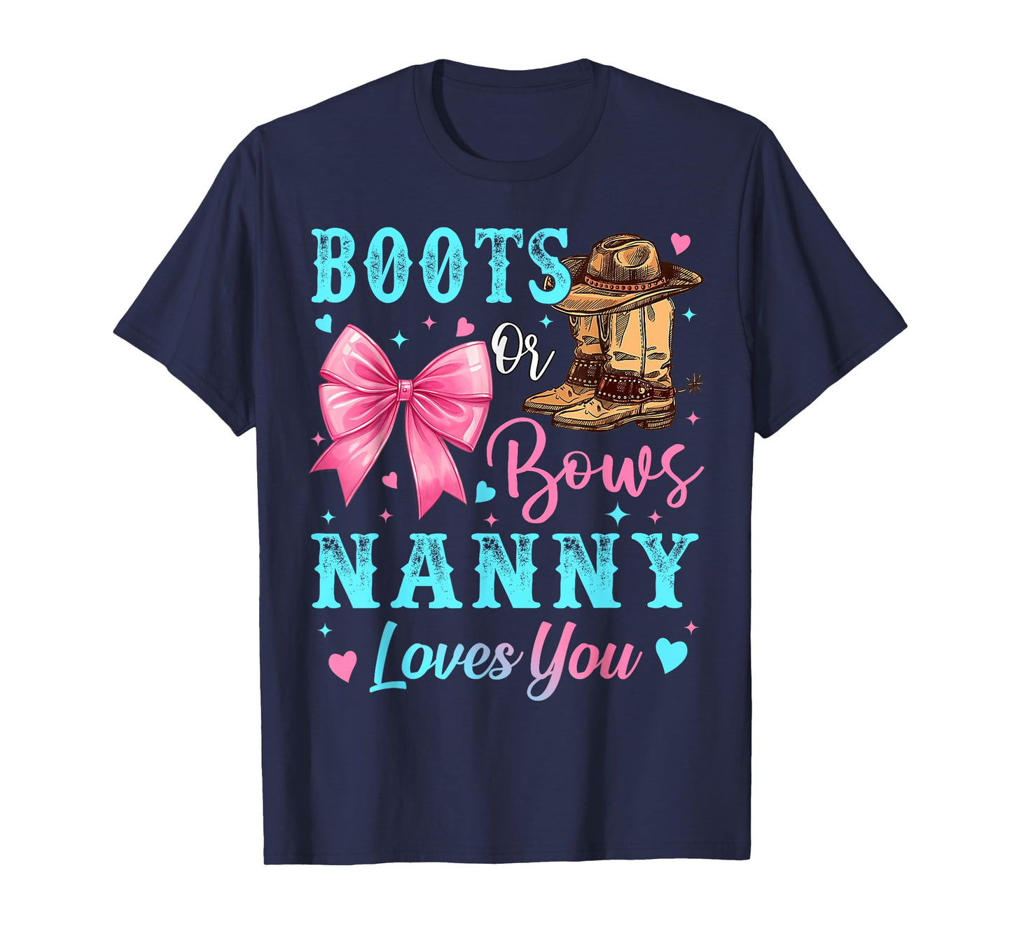 Boots or Bows Nanny Loves You Gender Reveal Family T-Shirt