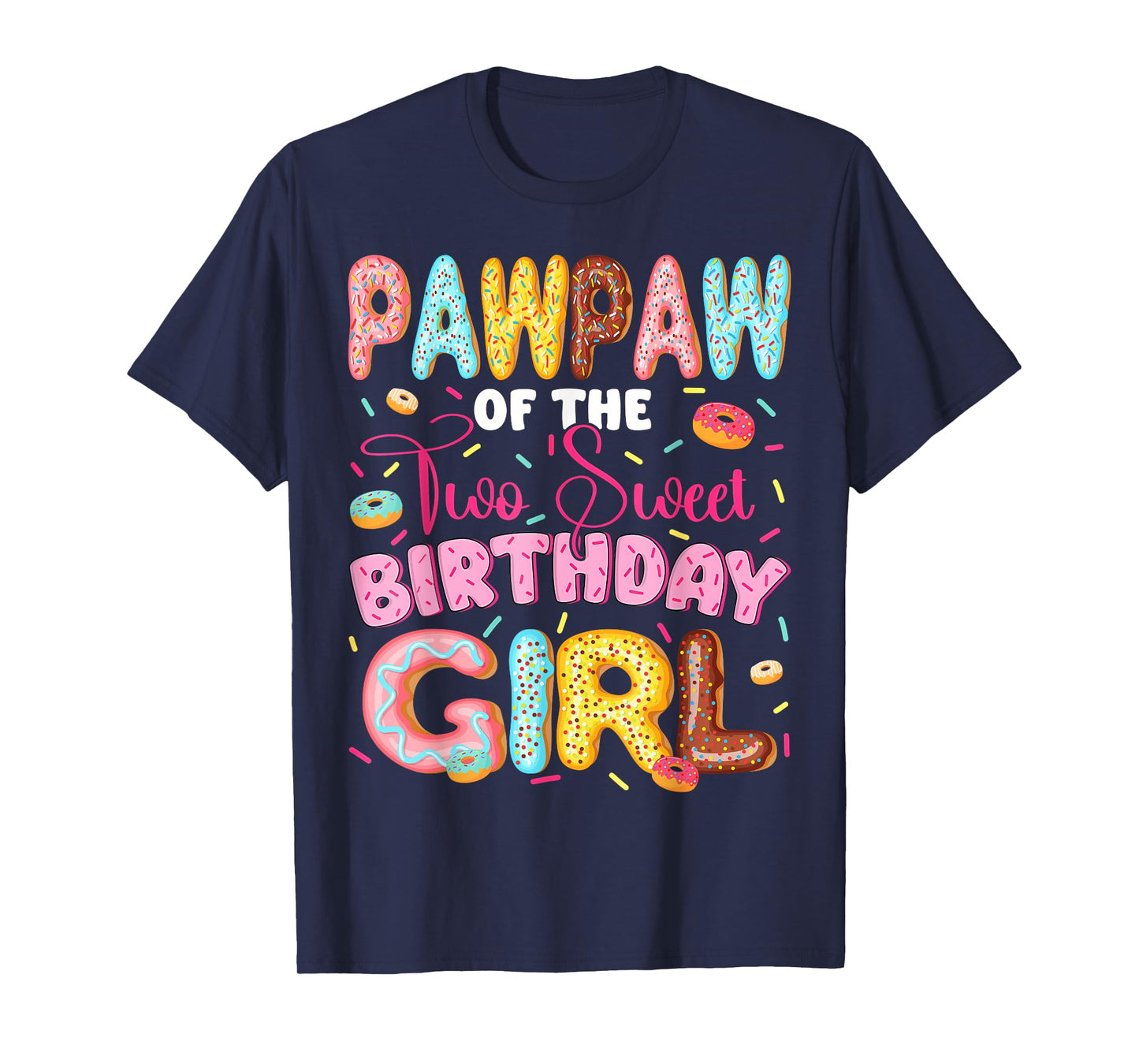 Pawpaw Of The Two Sweet 2Nd Birthday Girl Donut Lover T-Shirt