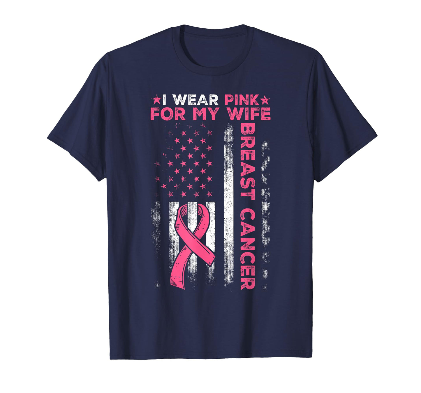 I Wear Pink for My Wife Breast Cancer Awareness Husband Men T-Shirt