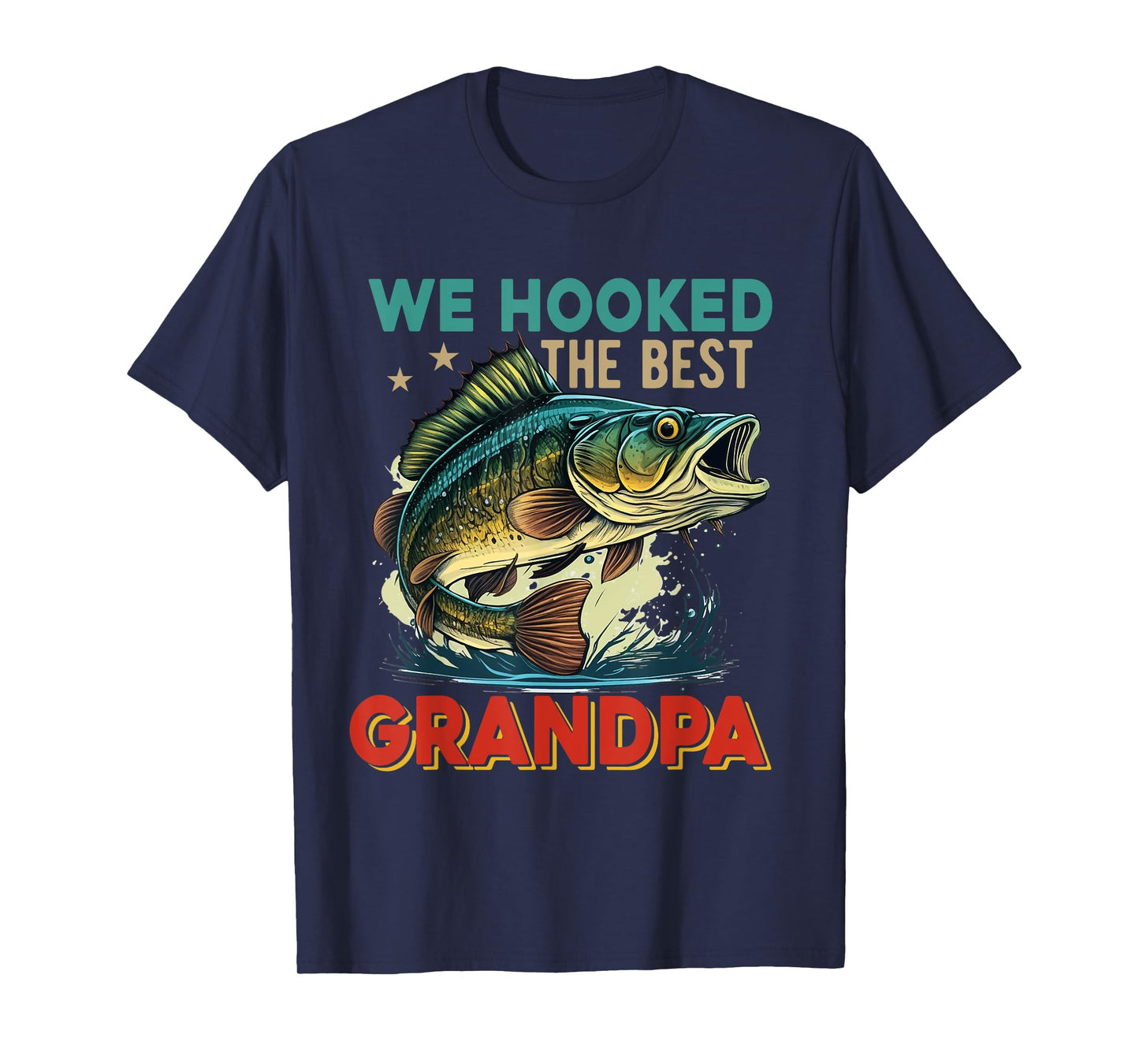 Vintage Retro We Hooked The Best Grandpa Father's Day Fisher T-Shirt