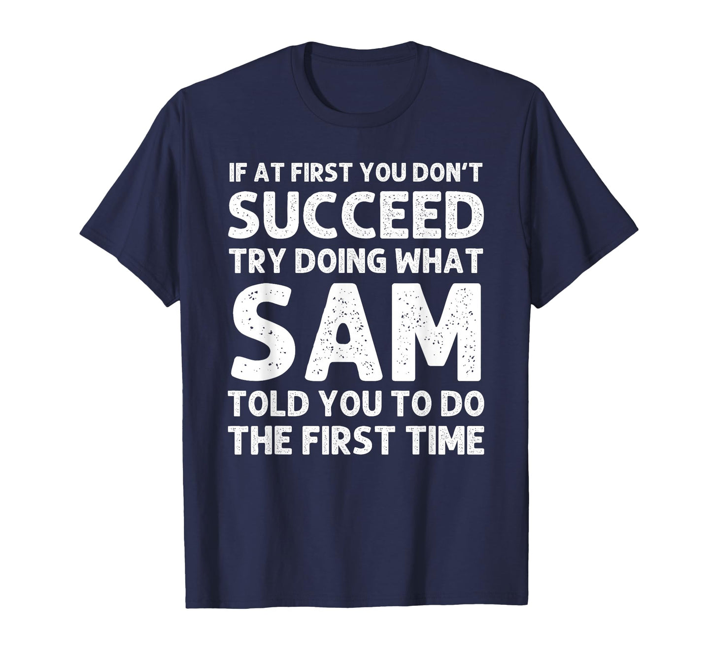 SAM Name Personalized Birthday Funny Christmas Joke T-Shirt
