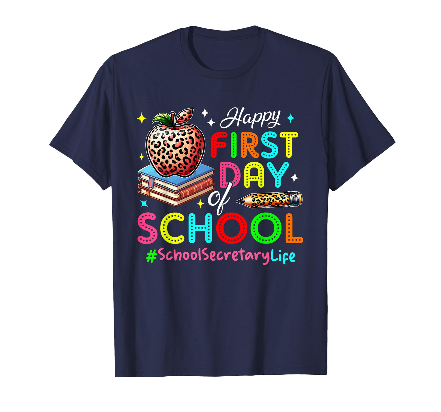 Happy First Day Of School School Secretary Costume Colorful T-Shirt