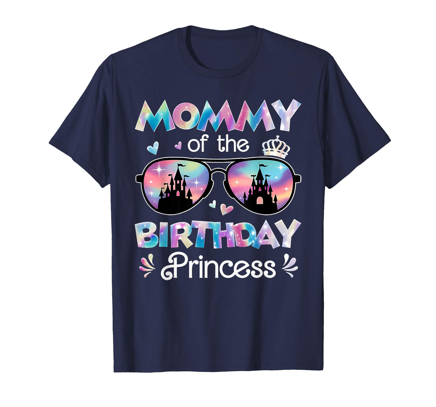 Mommy Of The Birthday Princess Pastel Castle Sunglasses T-Shirt