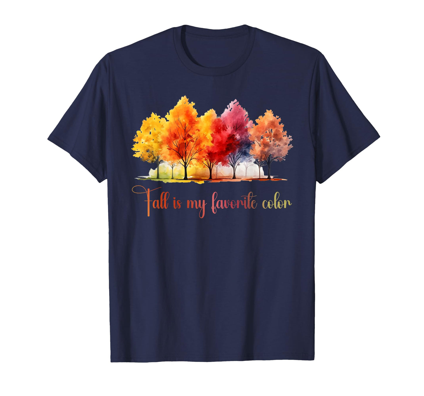 Fall is My Favorite Color Watercolor Funny Autumn Lovers T-Shirt