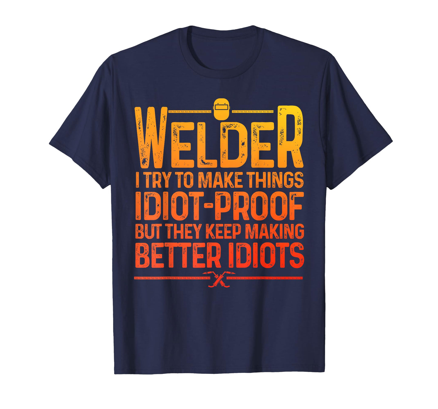 Best Welding Novelty For Men Women MIG TIG Welder Welding T-Shirt