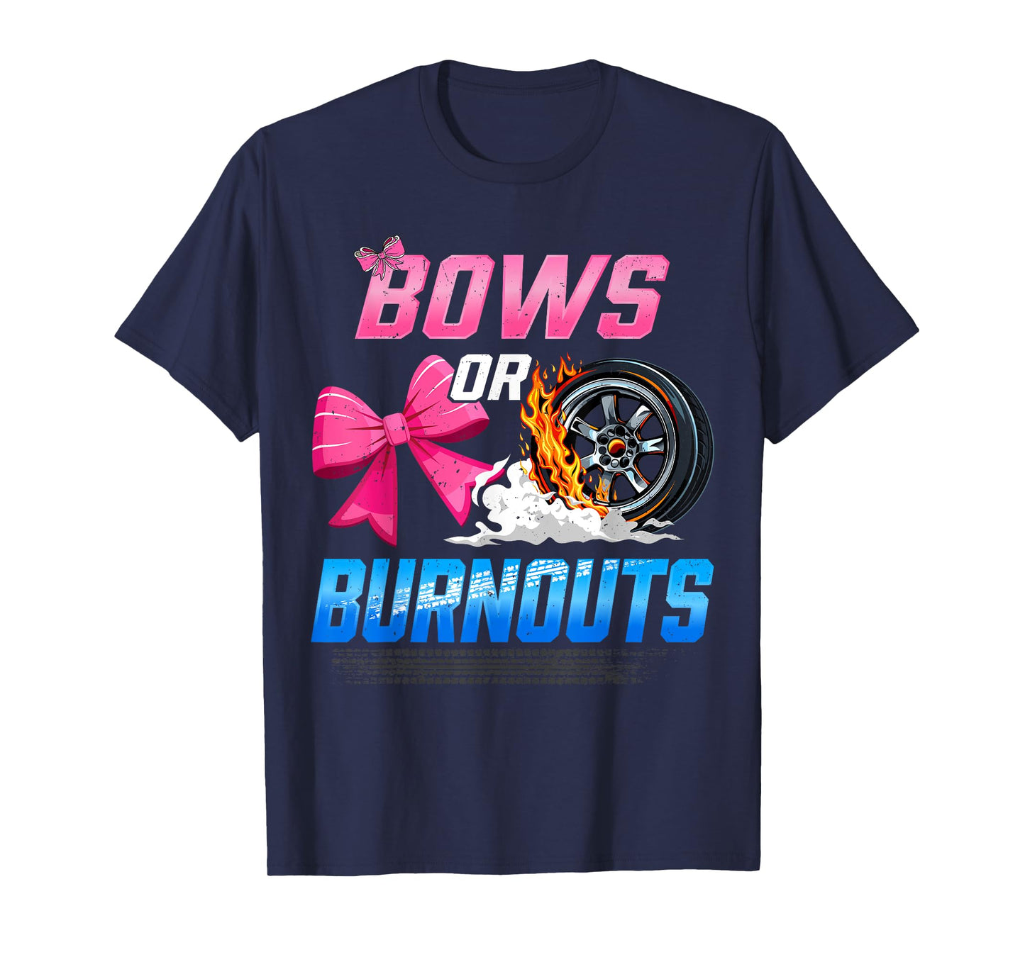 Burnouts or Bows Gender Reveal Party Ideas Baby Announcement T-Shirt