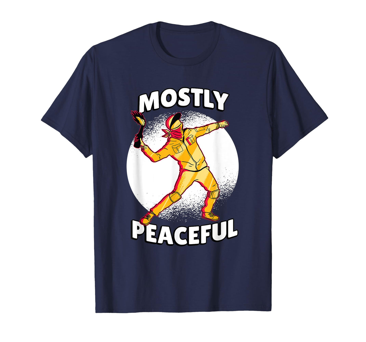 Mostly Peaceful Cartoon Sarcastic Political Angry Protest T-Shirt