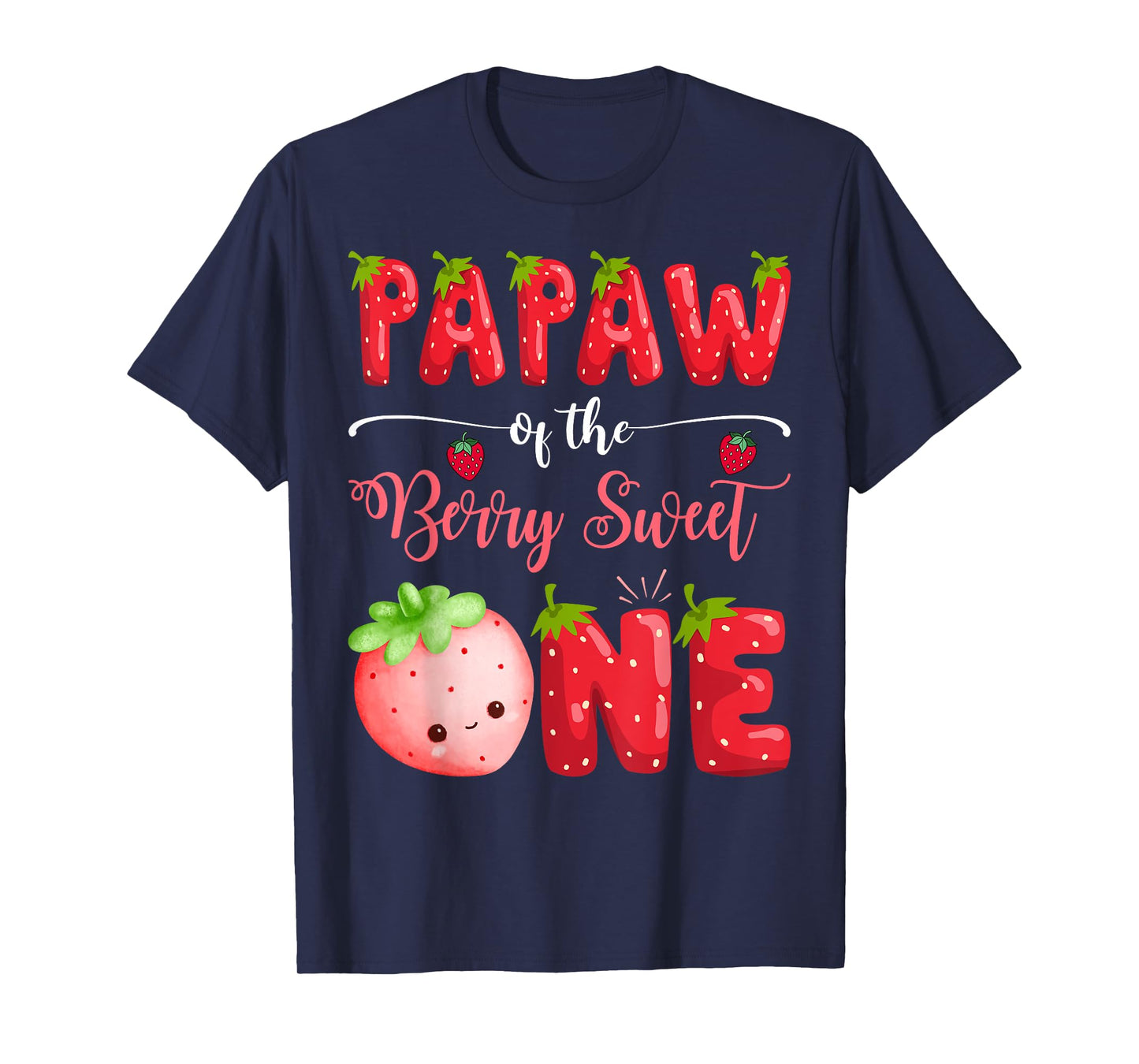 Papaw Of The Berry Sweet One 1St Bday Girl Strawberry T-Shirt