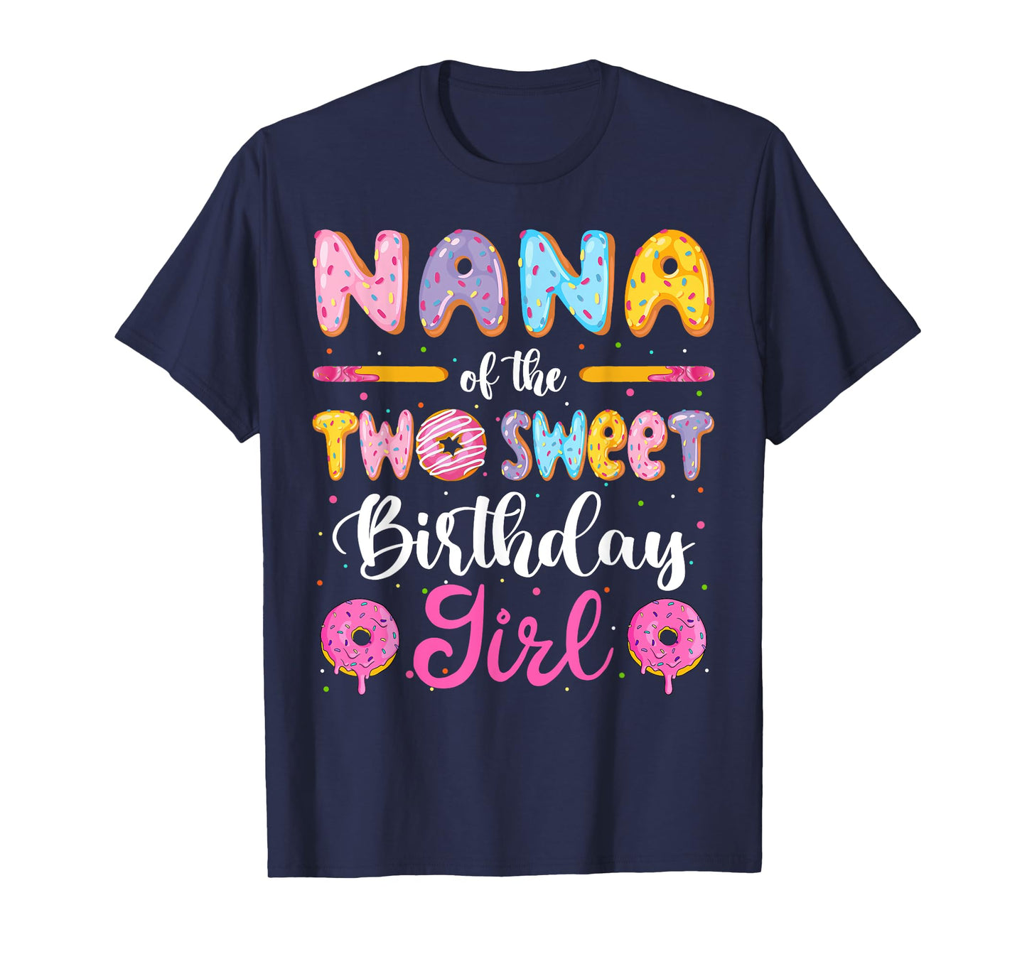 Nana Of The Two Sweet Birthday Girl Donut 2Nd Birthday T-Shirt