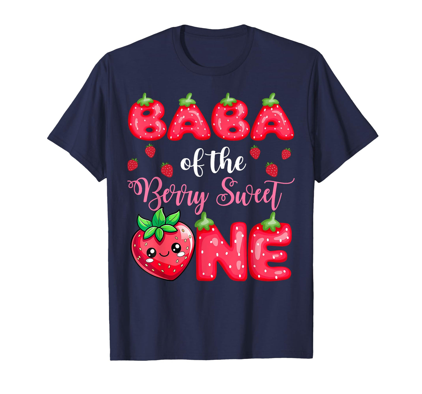 Baba Of The Berry Sweet One 1St Birthday Strawberry T-Shirt
