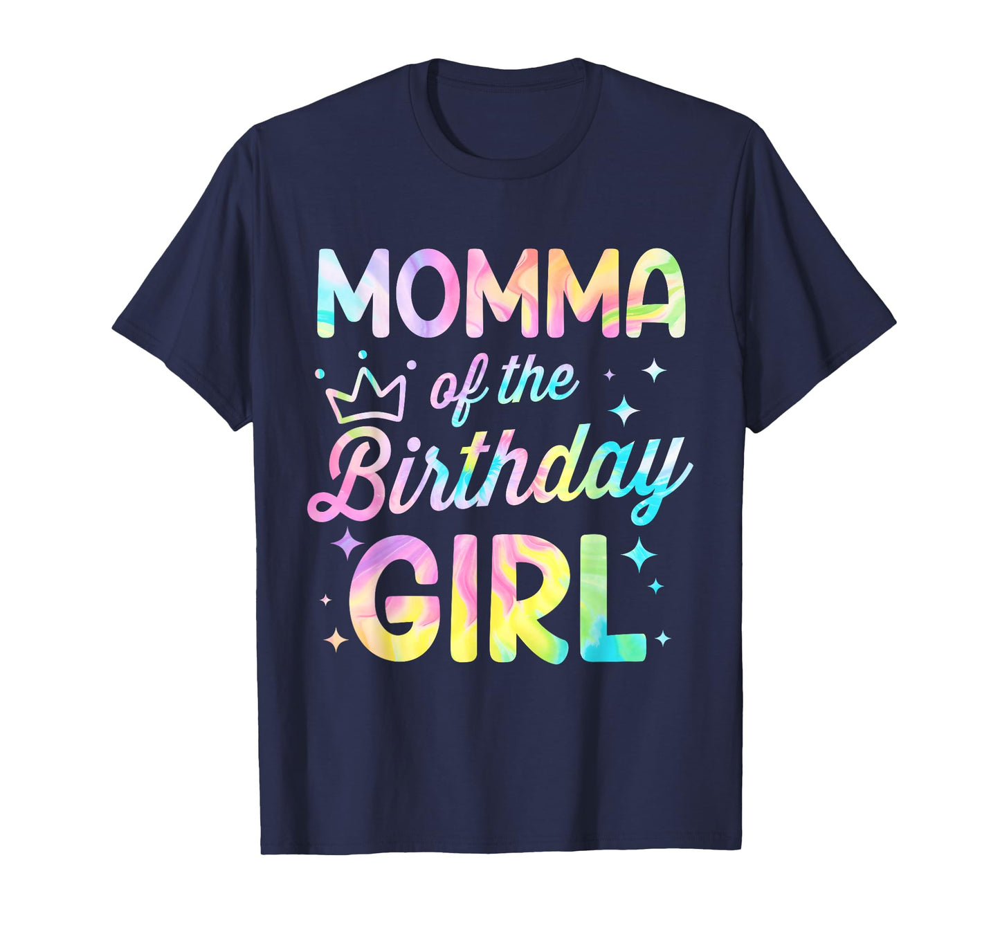 Momma Of The Birthday Girl Tie Dye Girl Bday Party T-Shirt