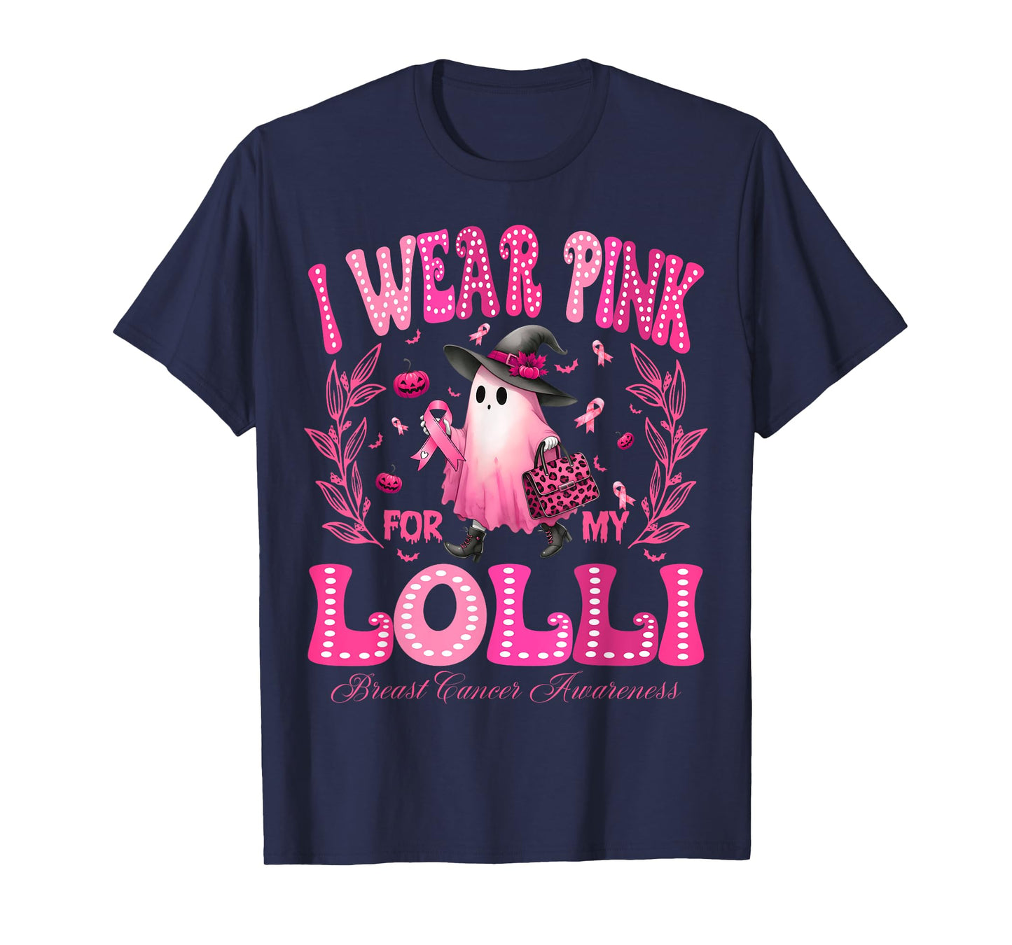 I Wear Pink For My Lolli Breast Cancer Boo Halloween T-Shirt