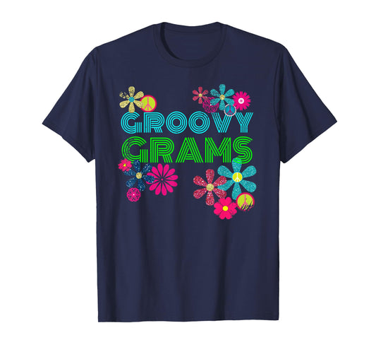 Groovy Grams T Shirt Grandmother Hippie Flower Shirt T-Shirt