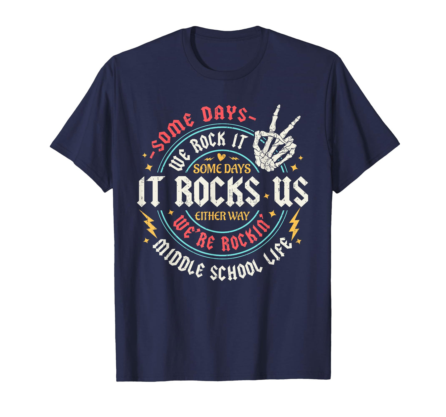 Some Days We Rock It Middle School Back To School Funny T-Shirt