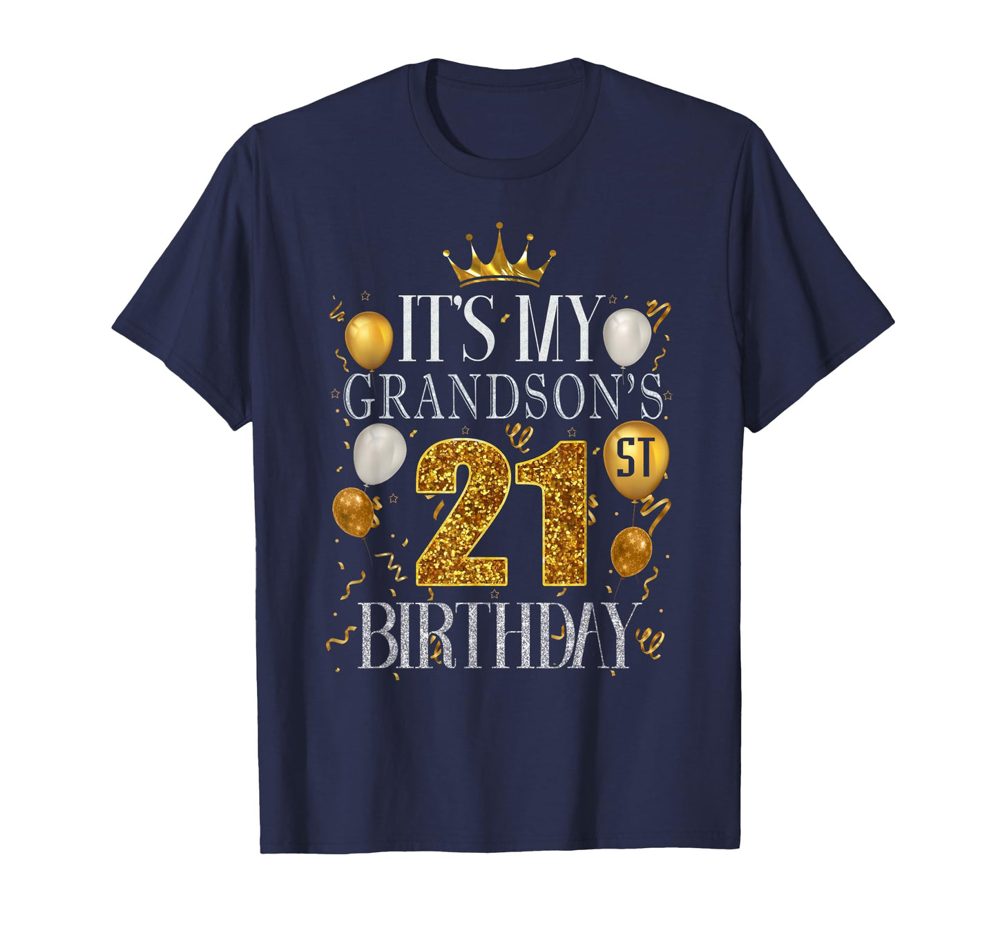 It's My Grandson's 21st Birthday Happy Birthday 21 Years Old T-Shirt