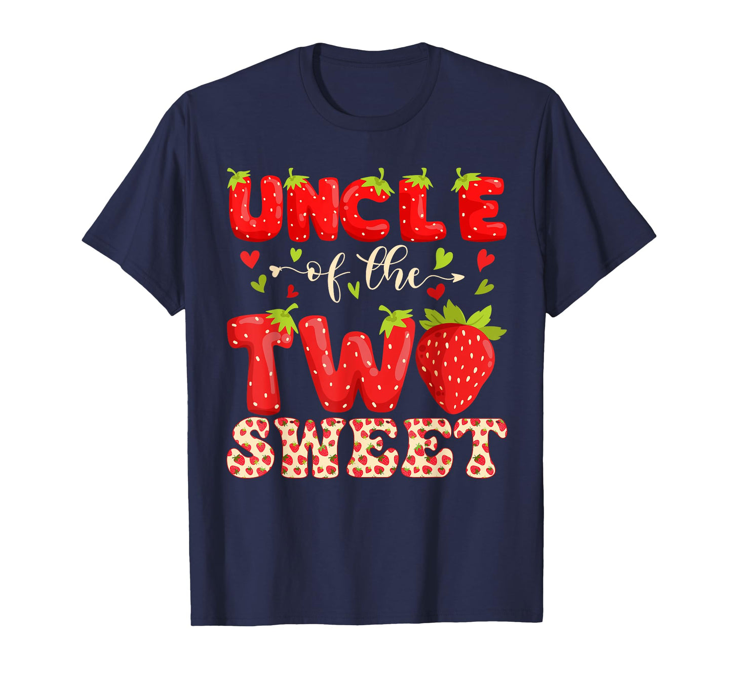 UNCLE Of The Two Sweet Second Birthday Girl Strawberry T-Shirt