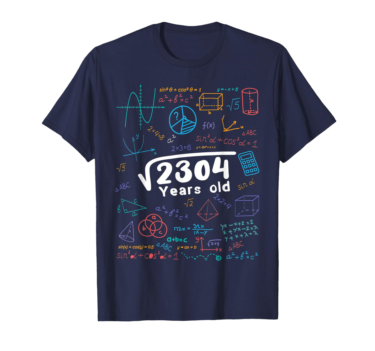 48 Year Old Men Women 48th Birthday Gift Square Root Of 2304 T-Shirt