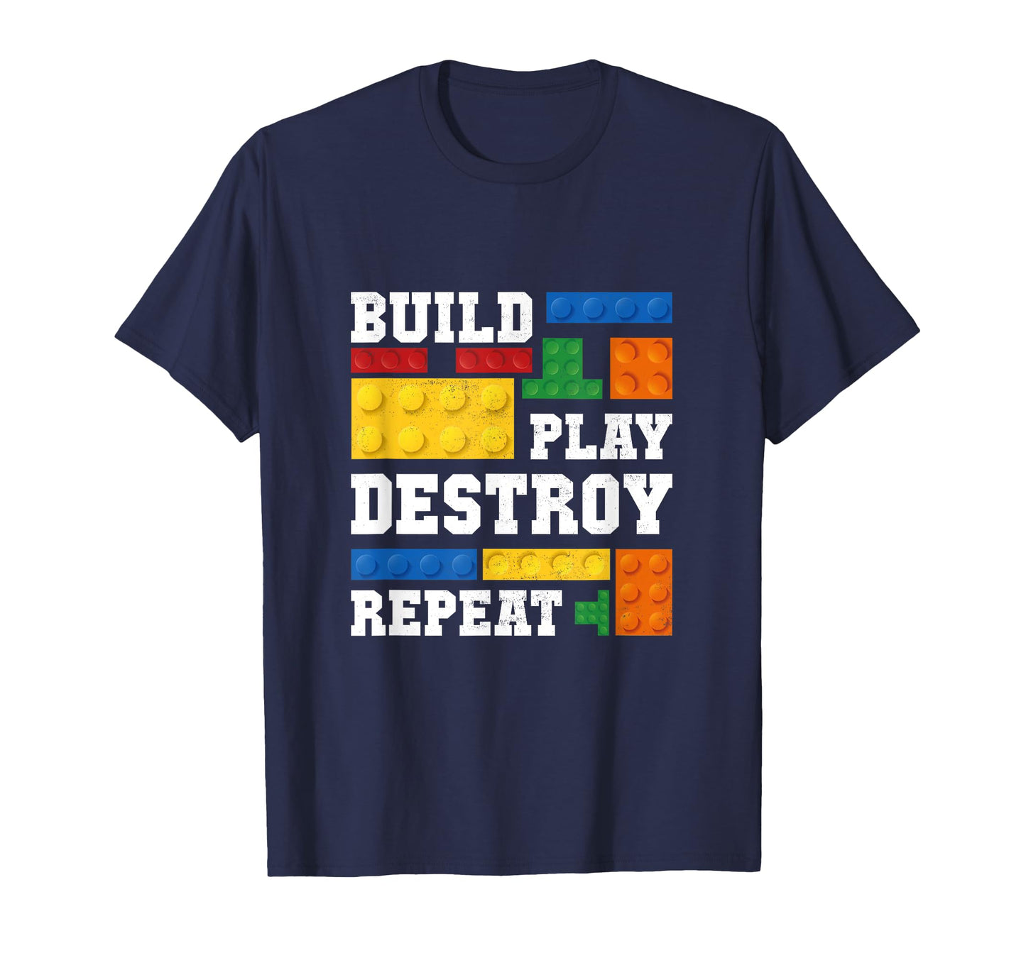 Build Play Destroy Repeat Brick Master Builder Kid Boy Girls T-Shirt