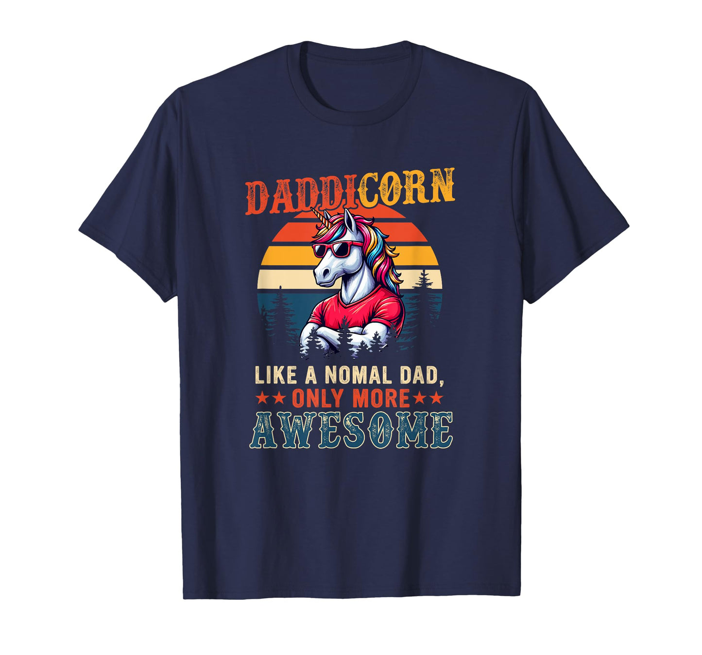 Dadicorn Definition Dad More Awesome Father's Day Unicorn T-Shirt