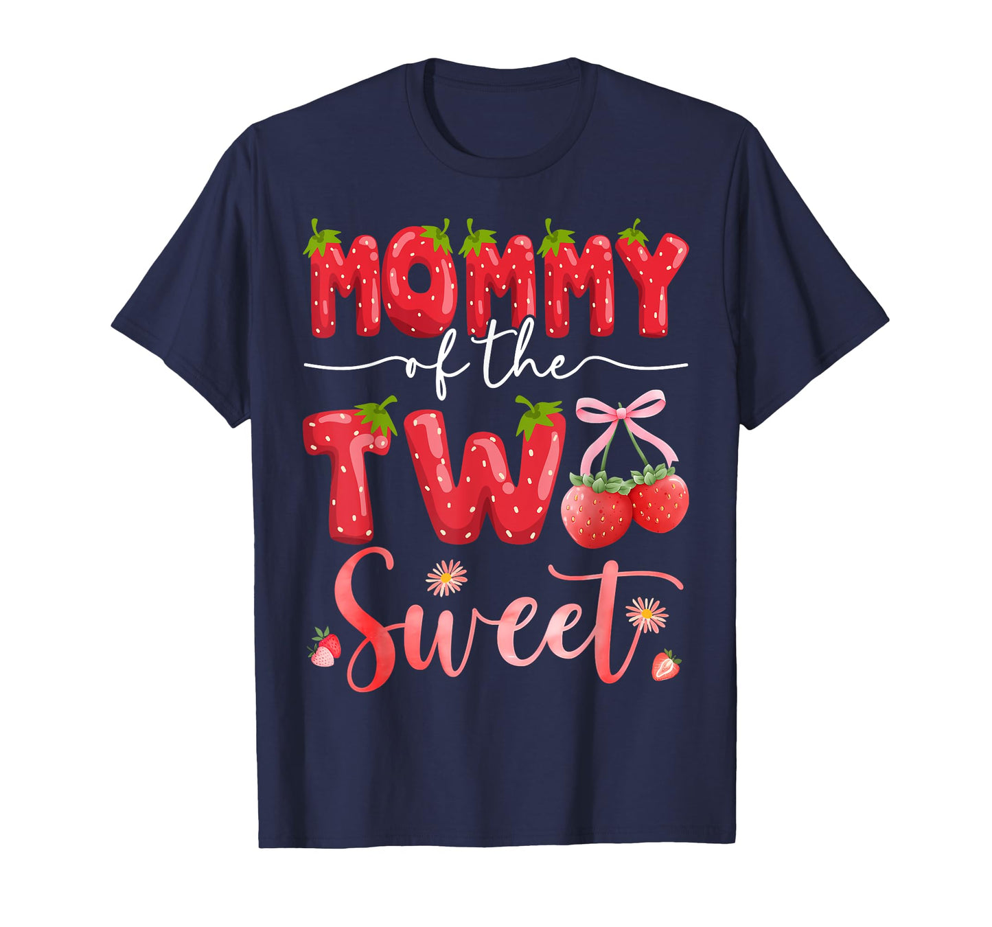 Mommy Of The Two Sweet 2Nd Birthday Girl Strawberry T-Shirt