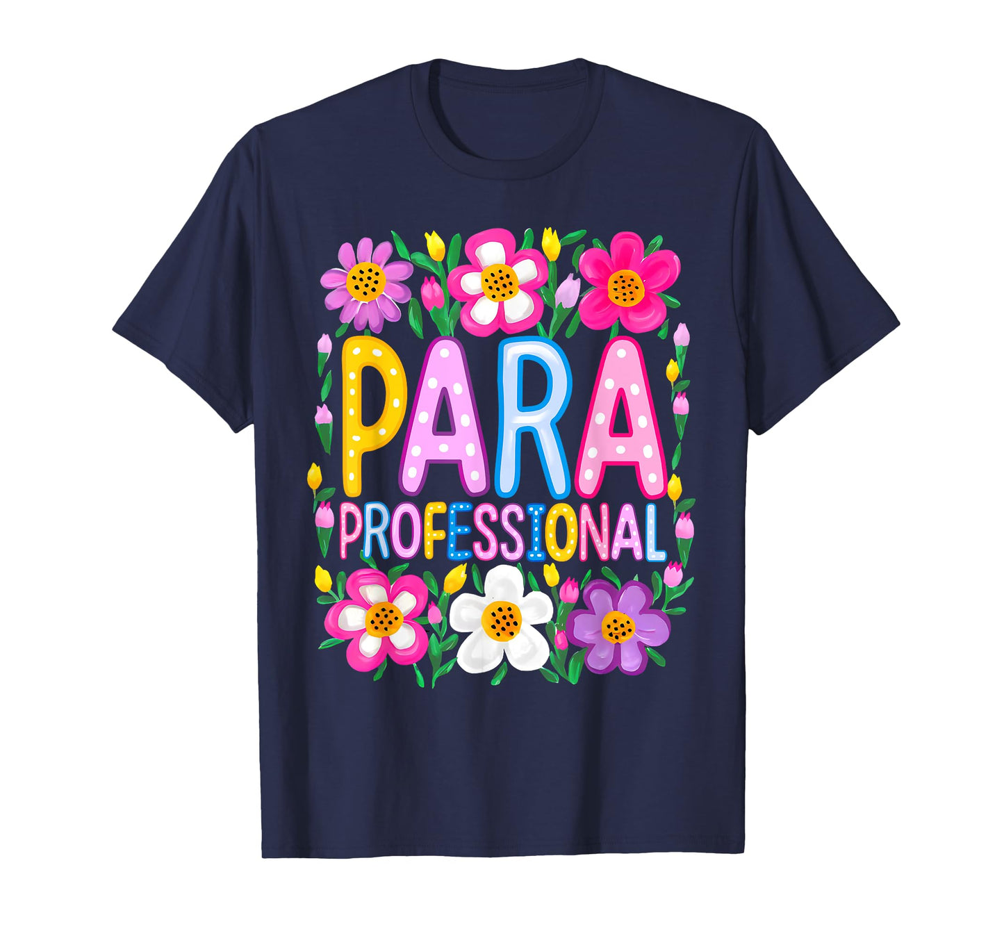 Paraprofessional Para Teacher Back To School Happy First Day T-Shirt
