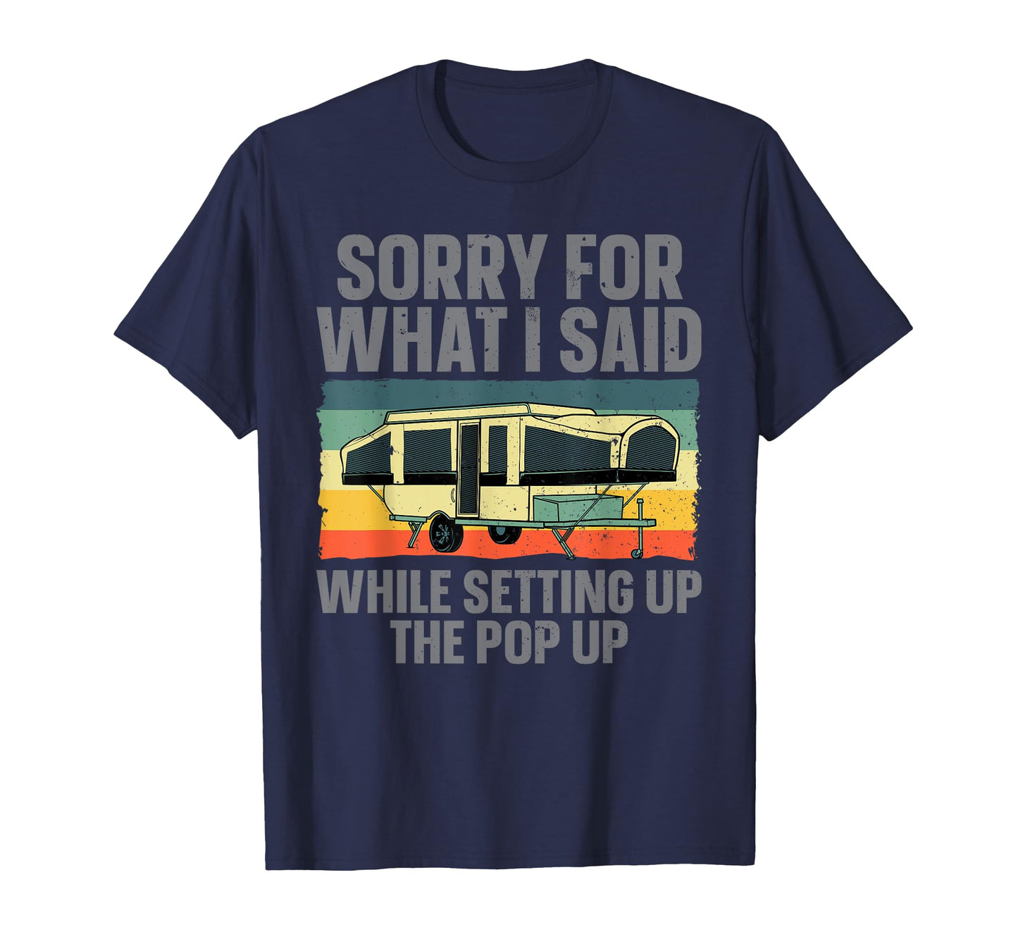 Funny Pop Up Camper Art for Men Women Pop Up Camping Lovers T-Shirt