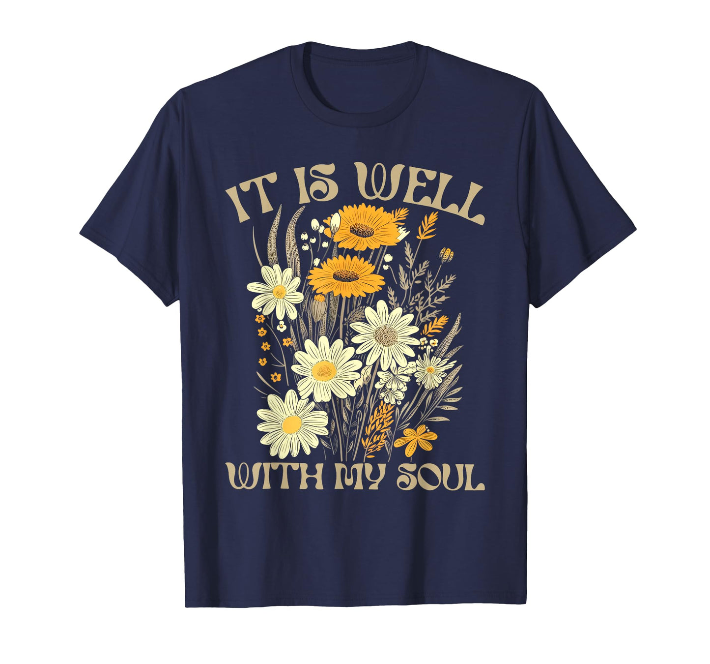 It Is Well With My Soul Dragonfly Christian Floral T-Shirt
