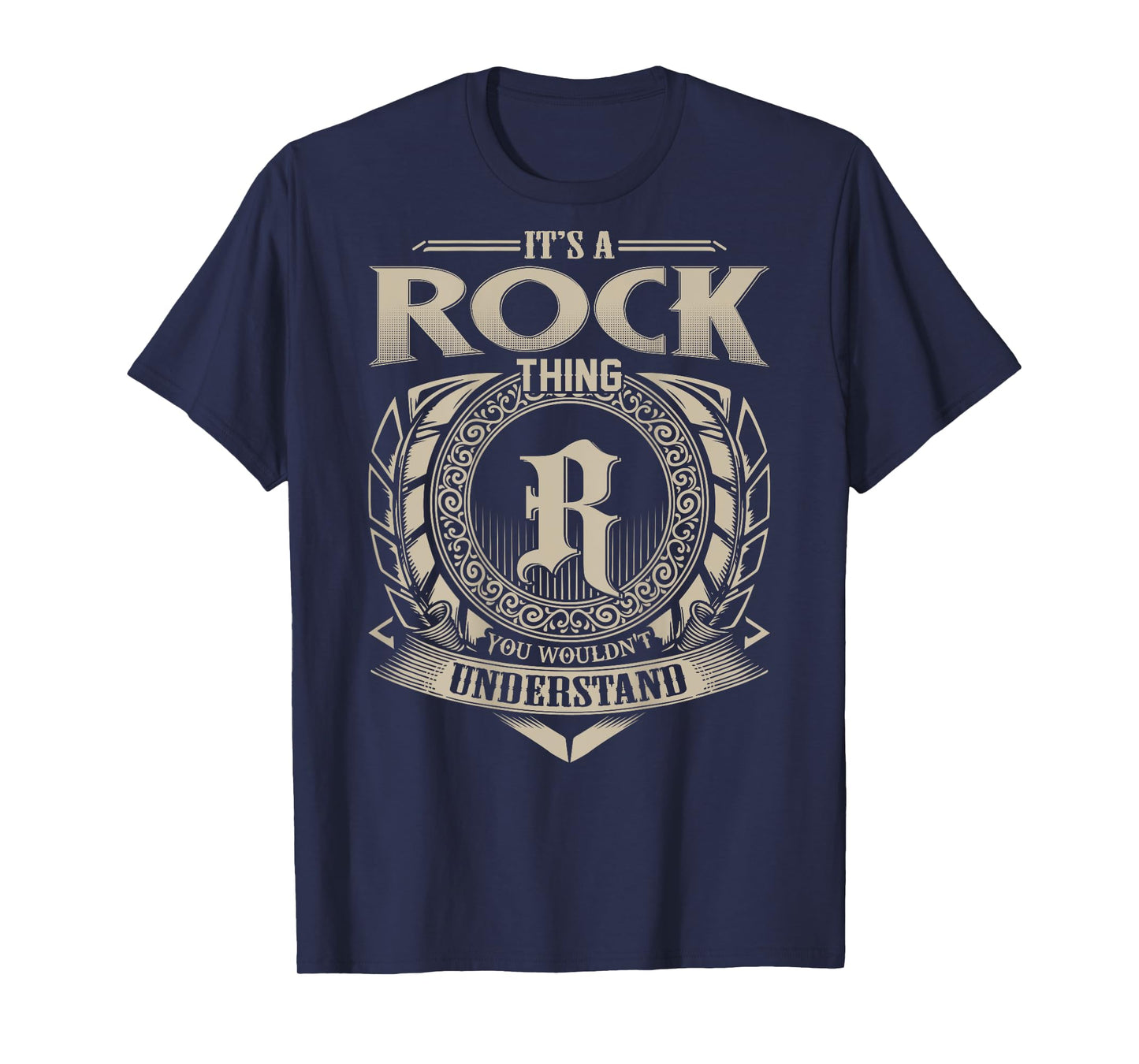 It's A ROCK Thing You Wouldn't Understand Family Name T-Shirt