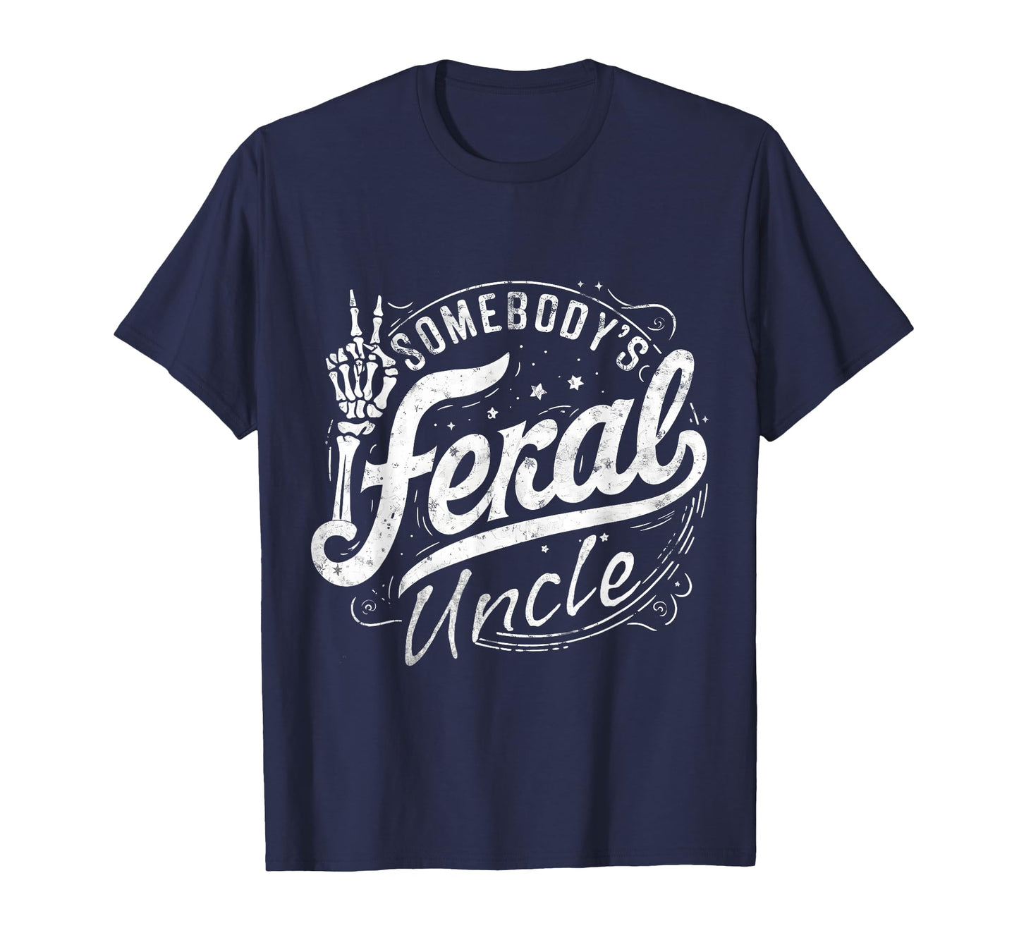 Somebody's Feral Uncle Summer Trendy Uncle Cool Uncle Men T-Shirt