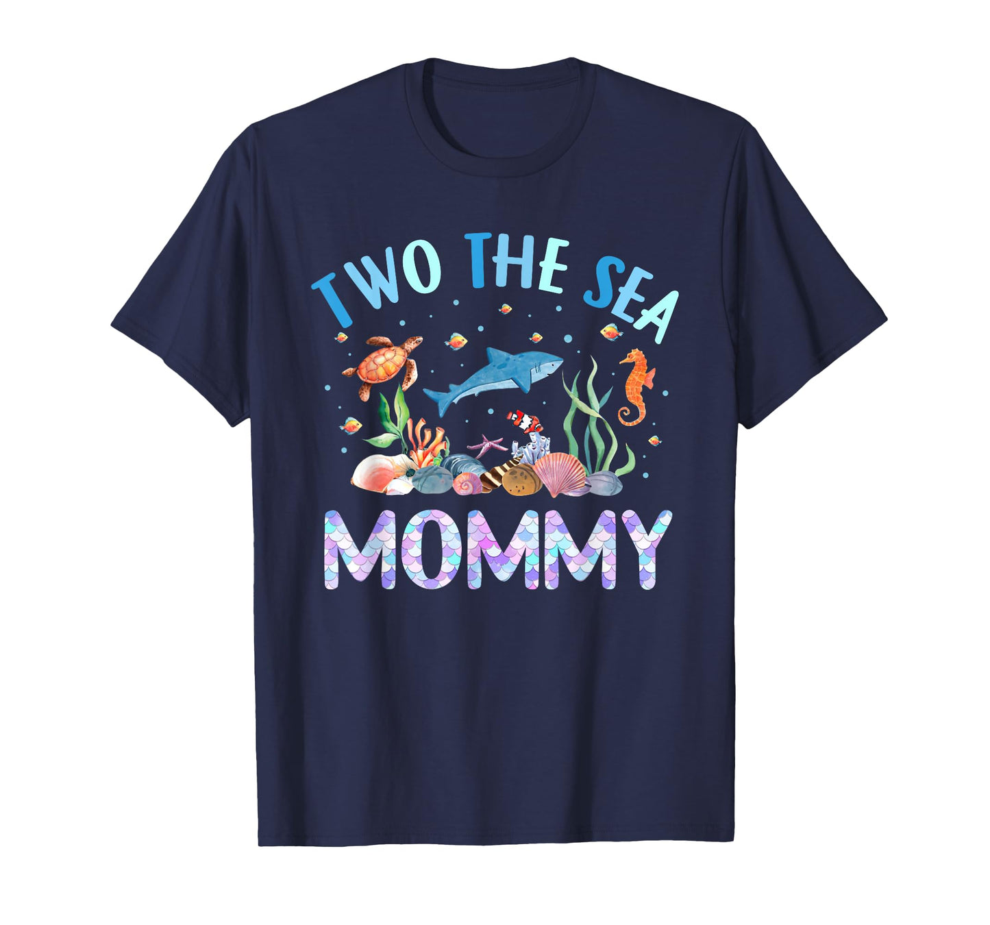 Two The Sea Mommy Birthday Girl Boy Matching Family Party T-Shirt