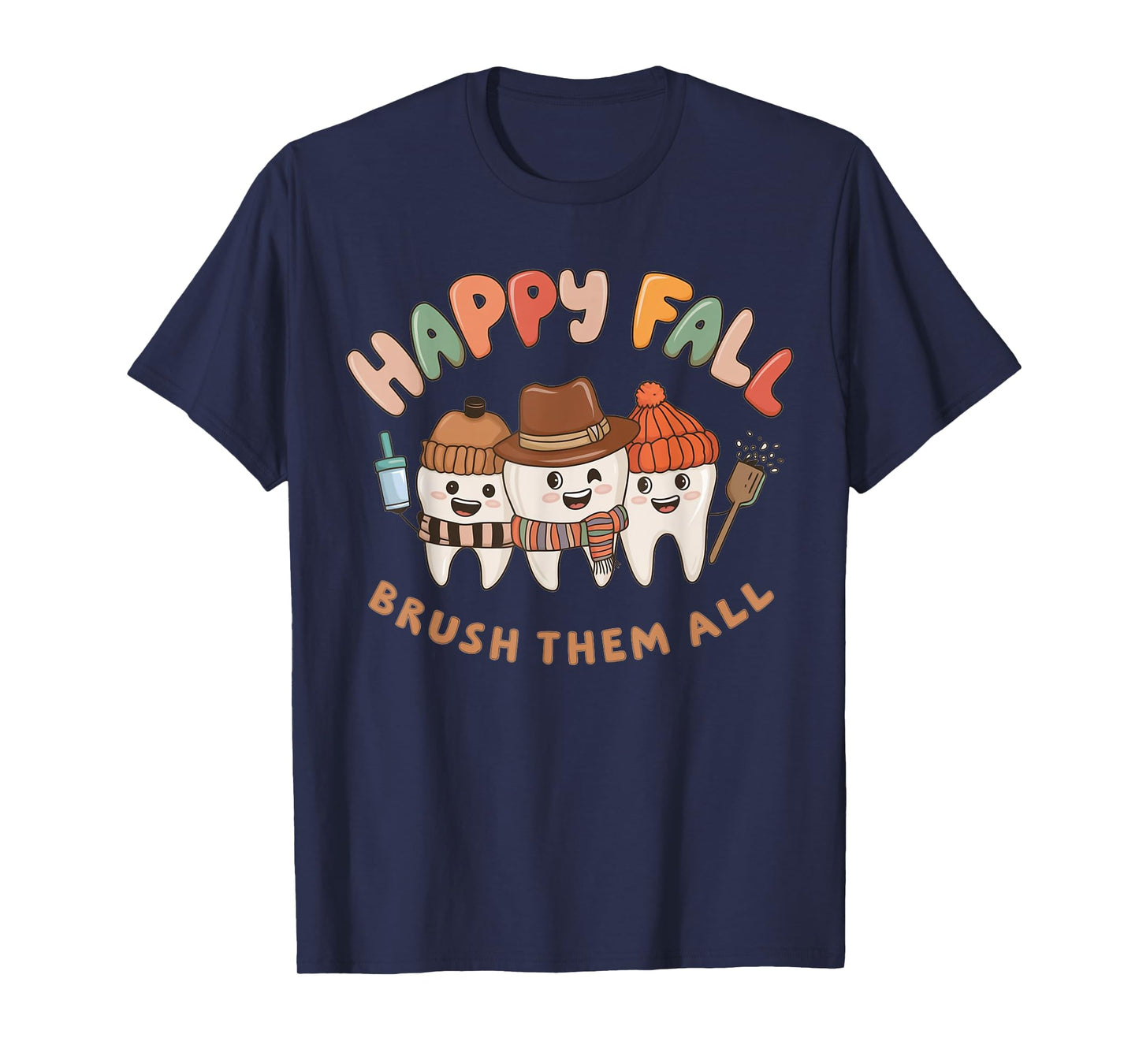 Happy Fall Brush Them All Teeth Thanksgiving Dental Dentist T-Shirt