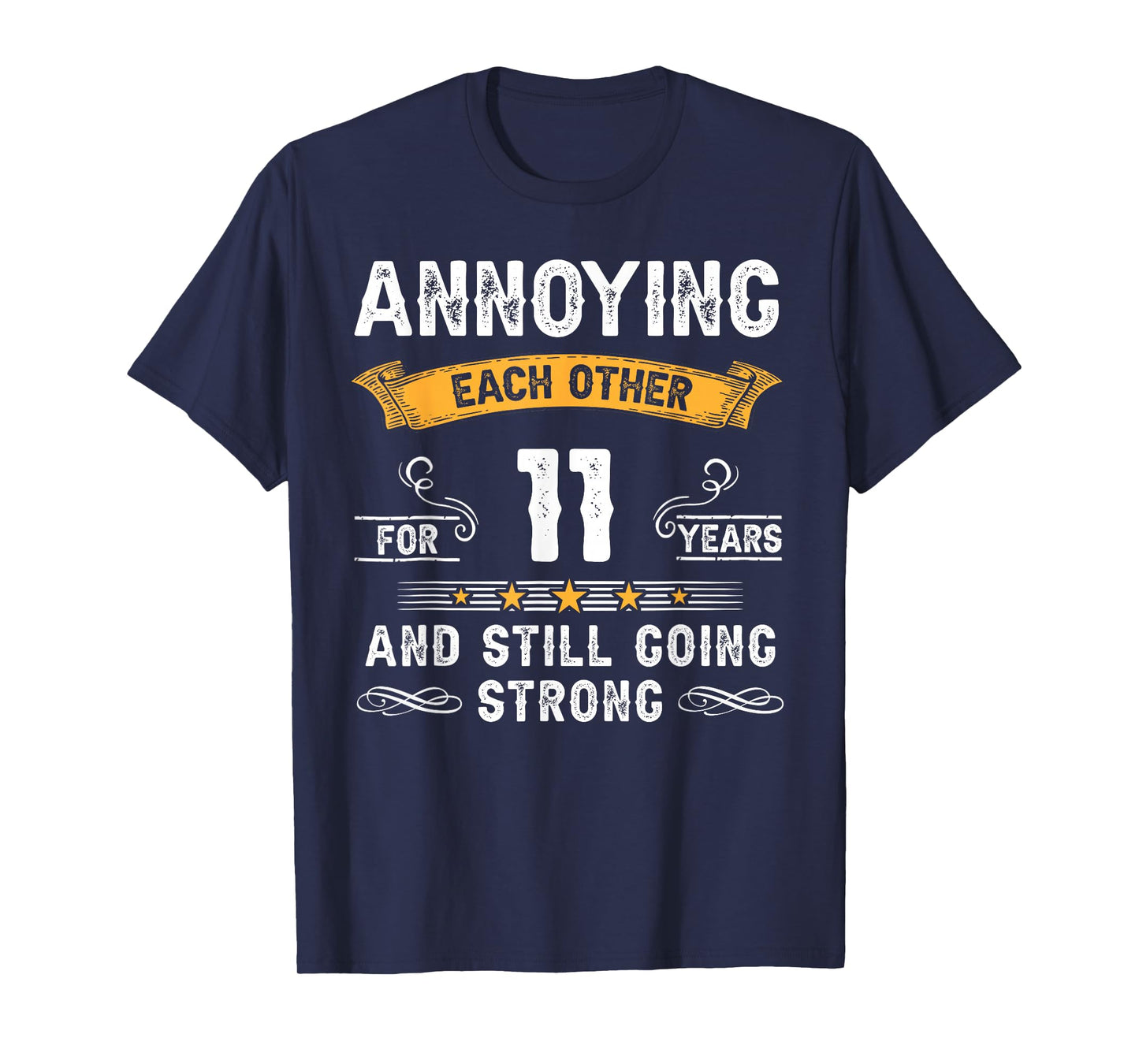Annoying Each Other For 11 Years 11th Wedding Anniversary T-Shirt