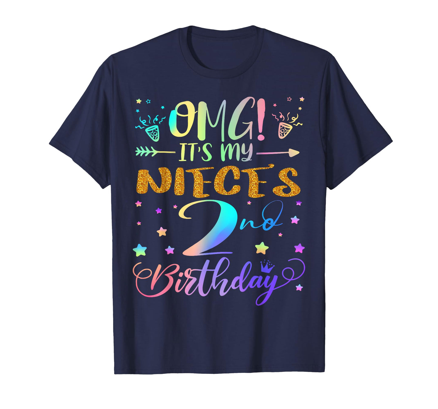 OMG It's My Niece's 2nd Birthday Sweet 2 Years Old T-Shirt