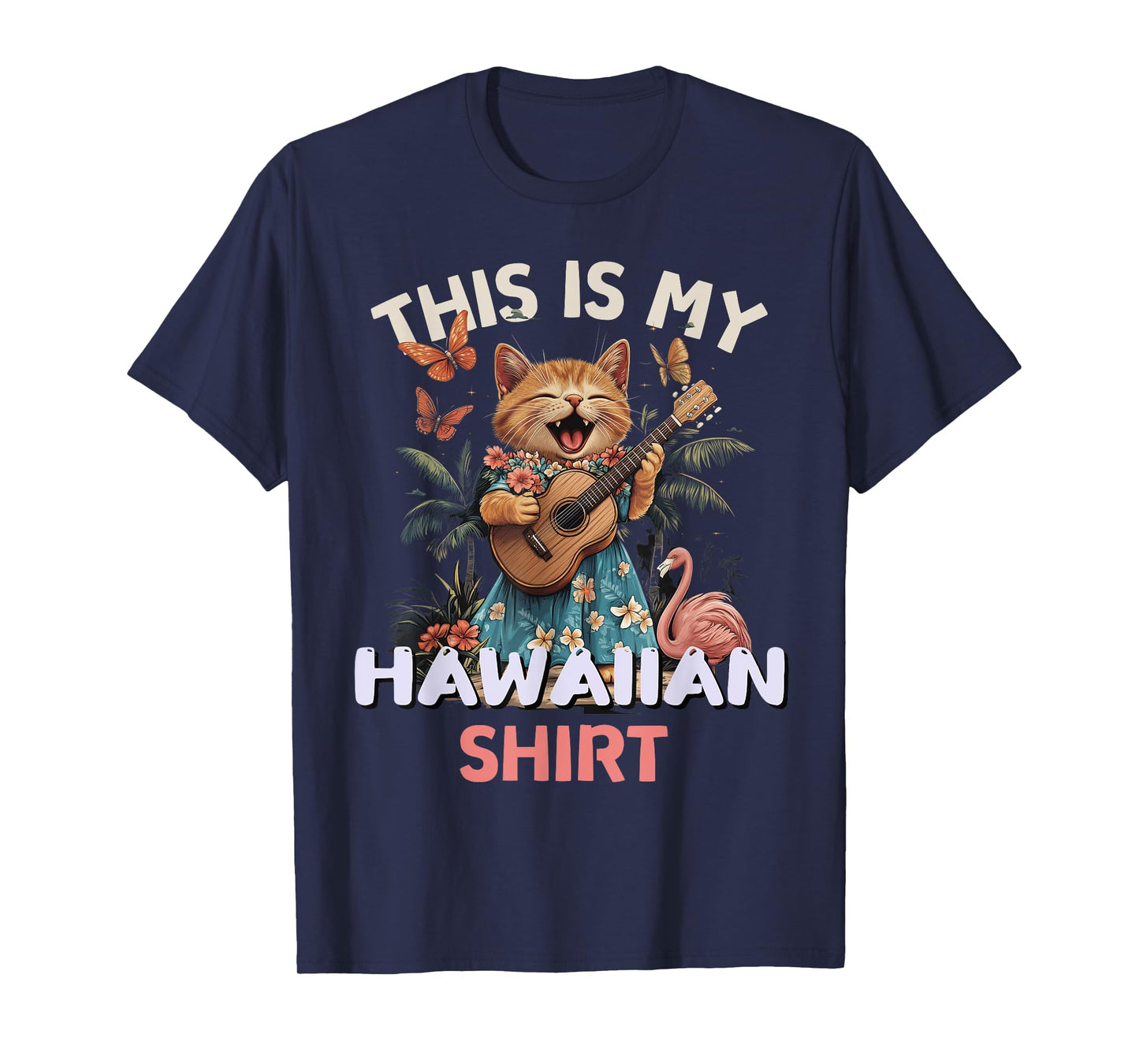 This Is My Hawaiian Shirt Funny Cat Hawaii Party Luau Men Women Kids T-Shirt
