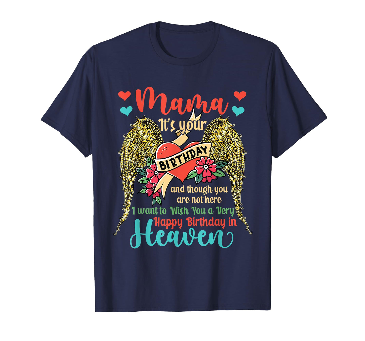 Wish A Very Happy Birthday Mama In Heaven Memorial Family T-Shirt