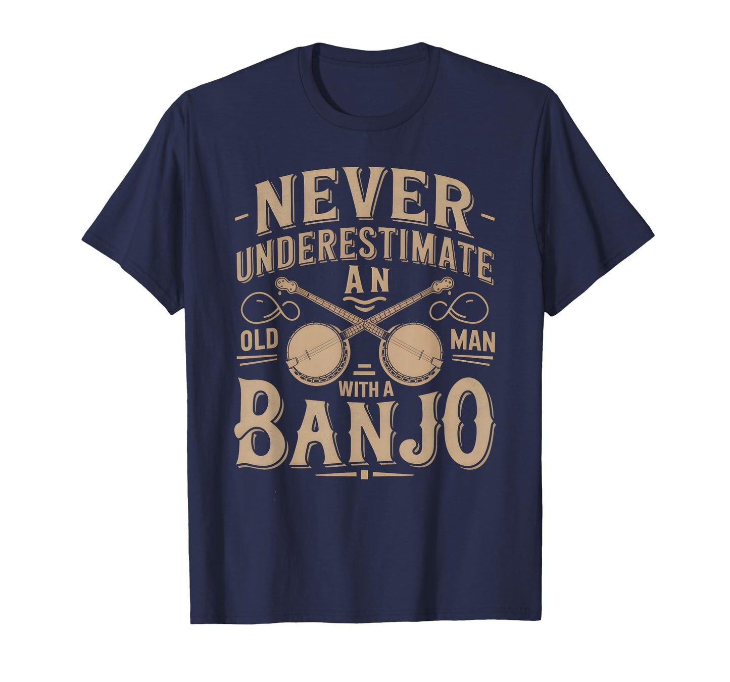 Never Underestimate An Old Man With A Banjo Player T-Shirt